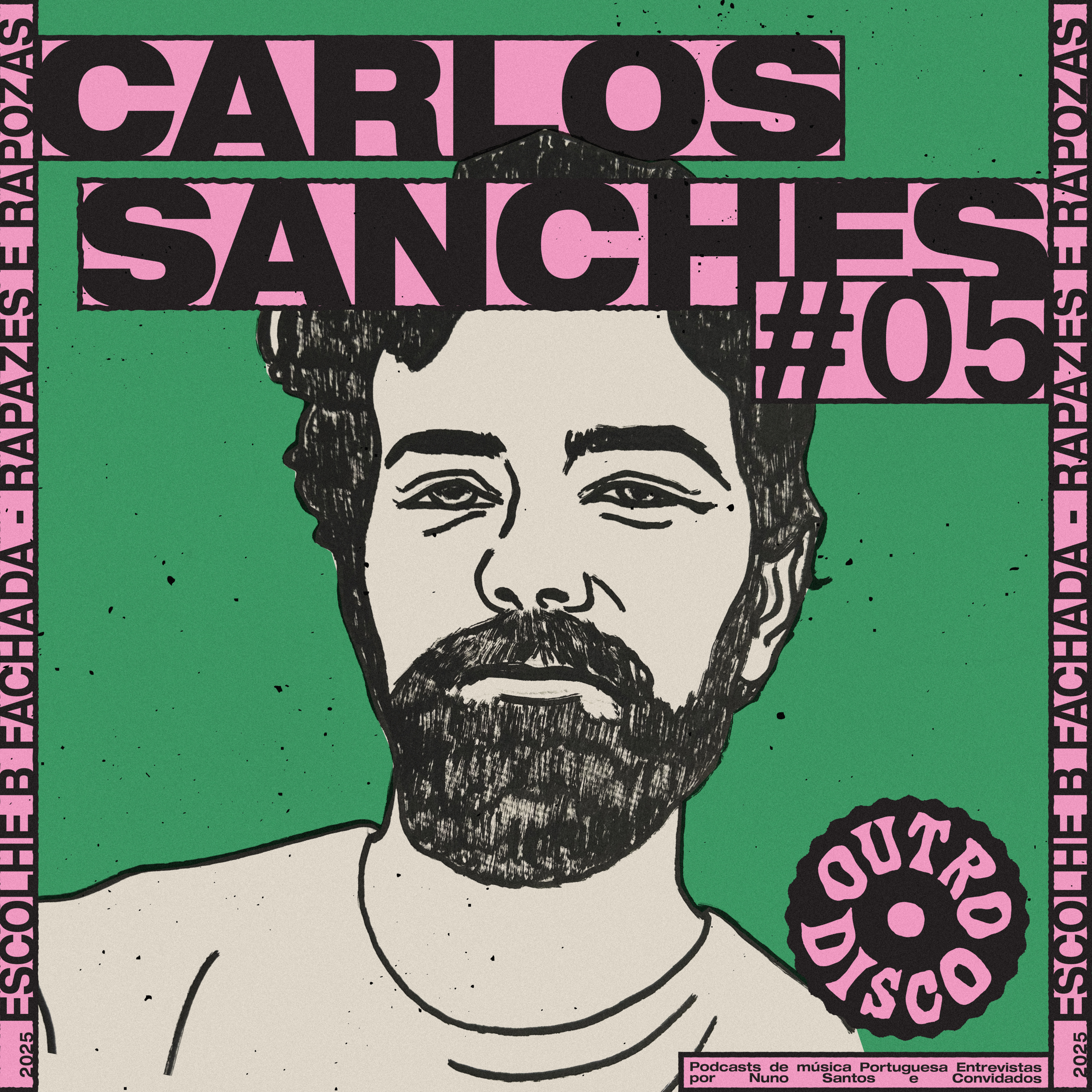 Episódio 14 - Carlos Sanches escolhe B Fachada - Rapazes e Raposas episode artwork