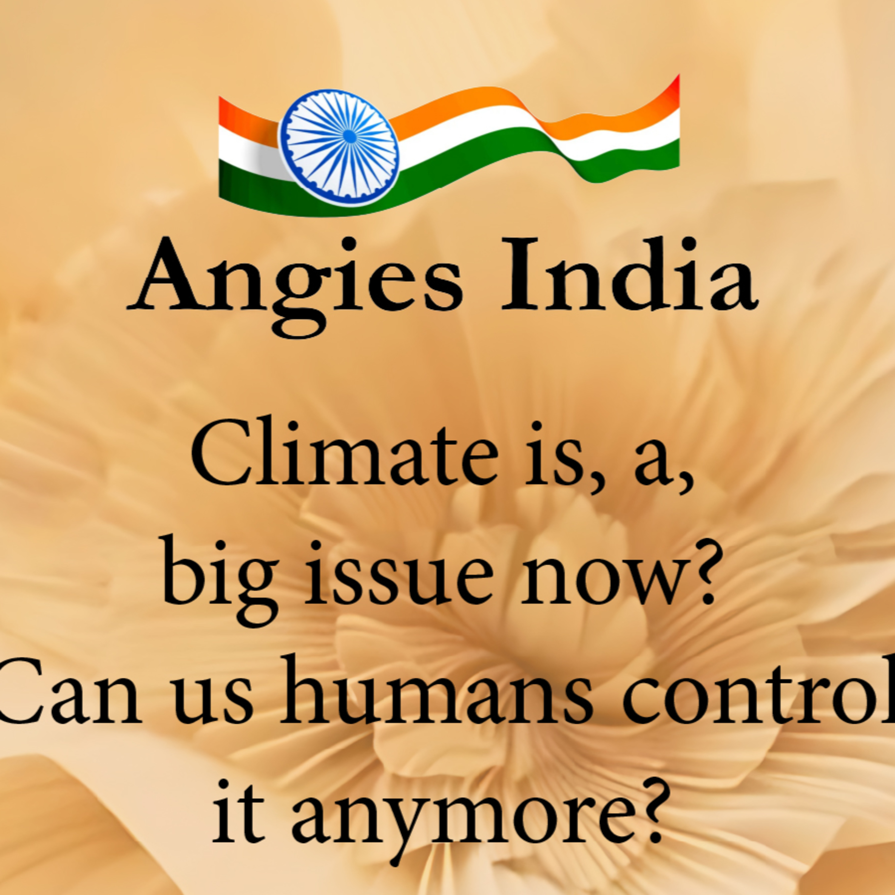 Extreme Weather Disruptions, Climate Change- Are things out of our hands episode artwork