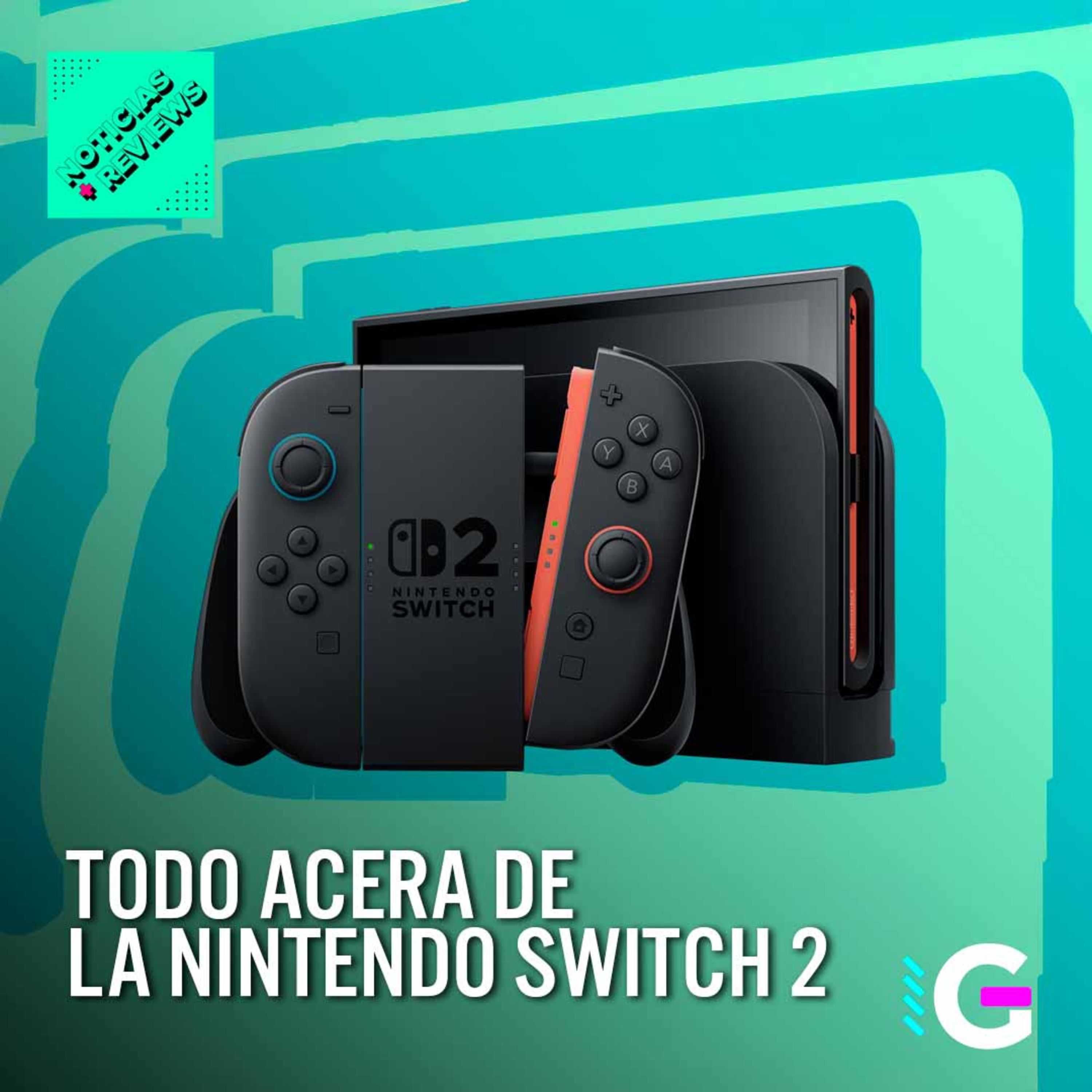 Todo acerca de la Nintendo Switch 2 - Noticias & Reviews episode artwork