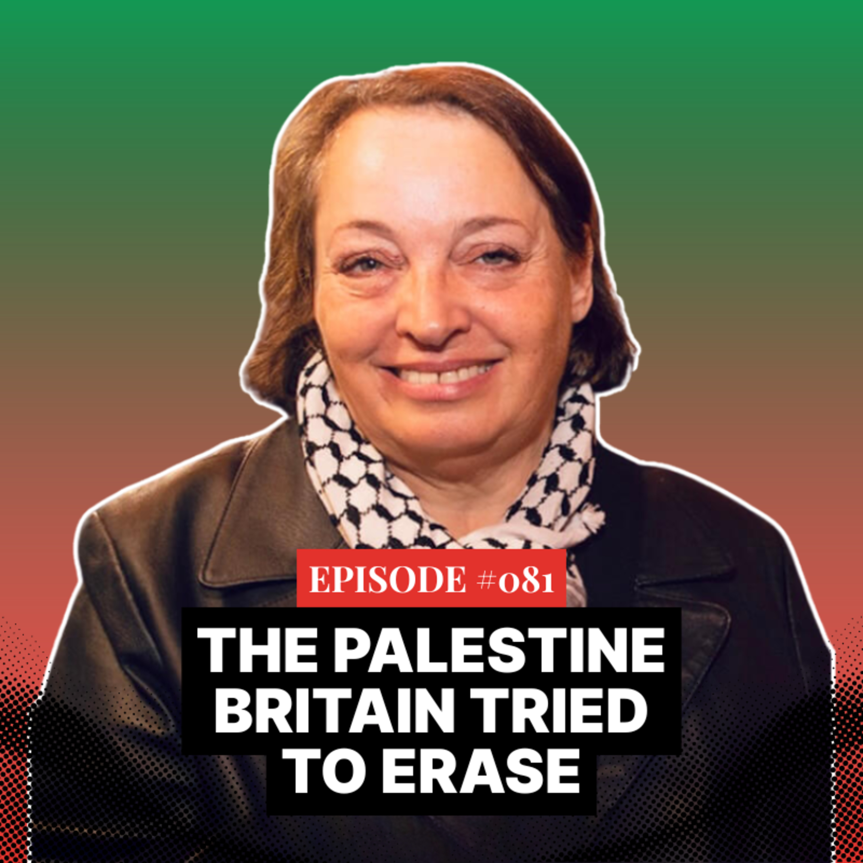 The Palestine Britain Tried to Erase - Carol Hage's Hidden London Tour | Ep 81 episode artwork