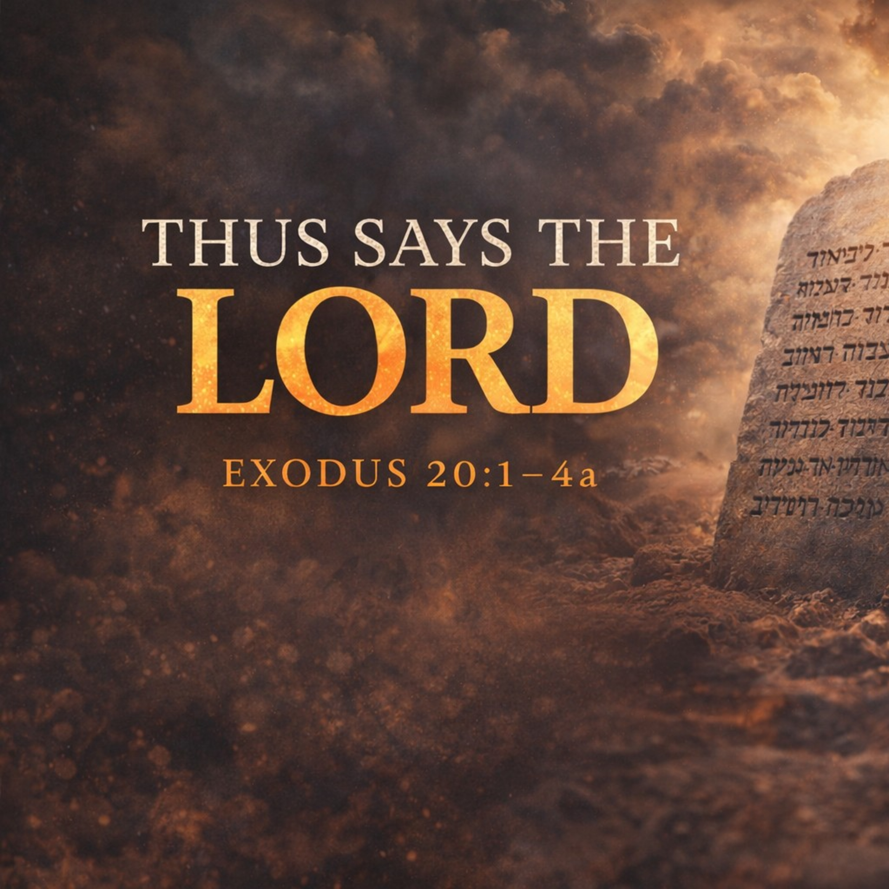Thus Says the LORD - Exodus 20:1–4a episode artwork