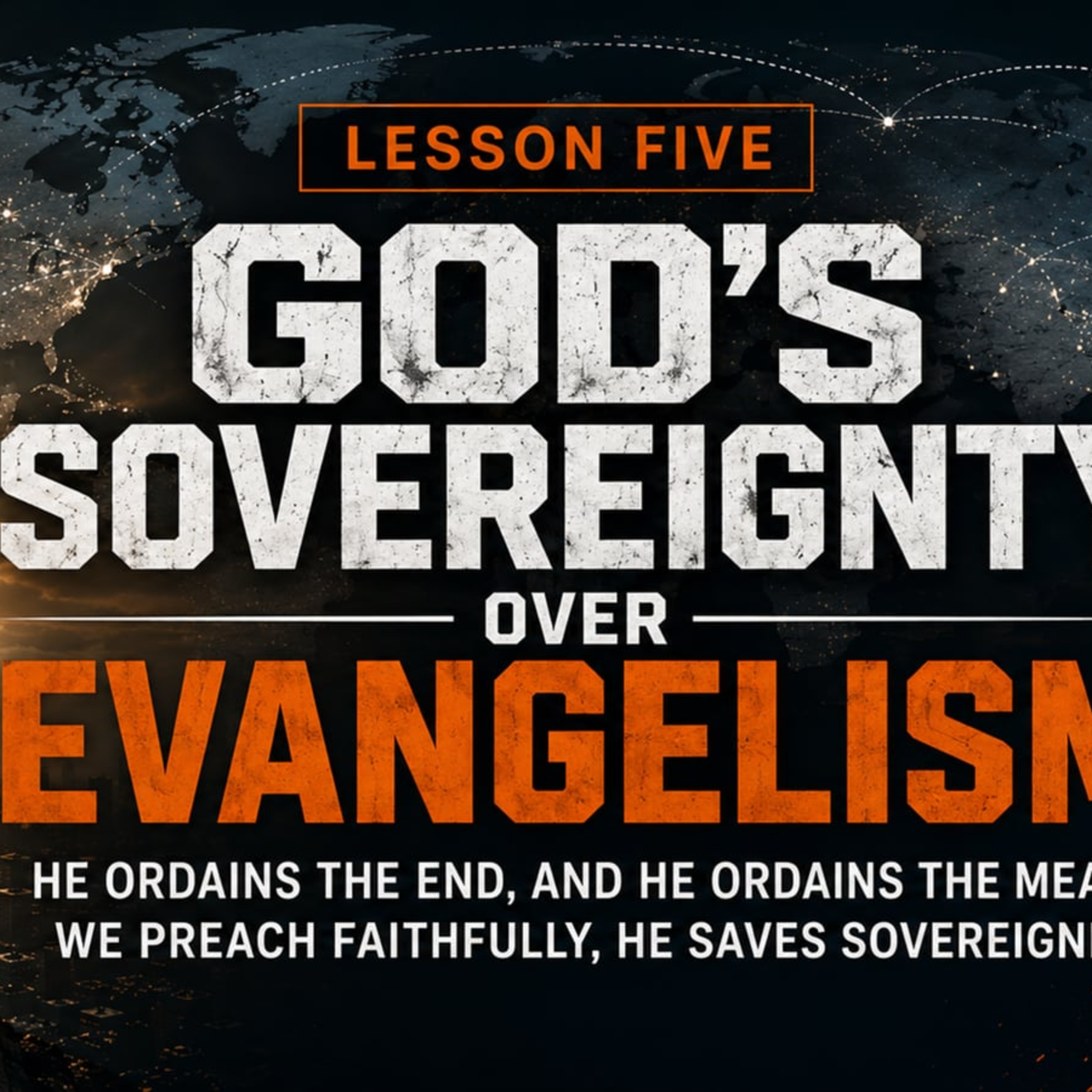 God's Sovereignty over Evangelism episode artwork
