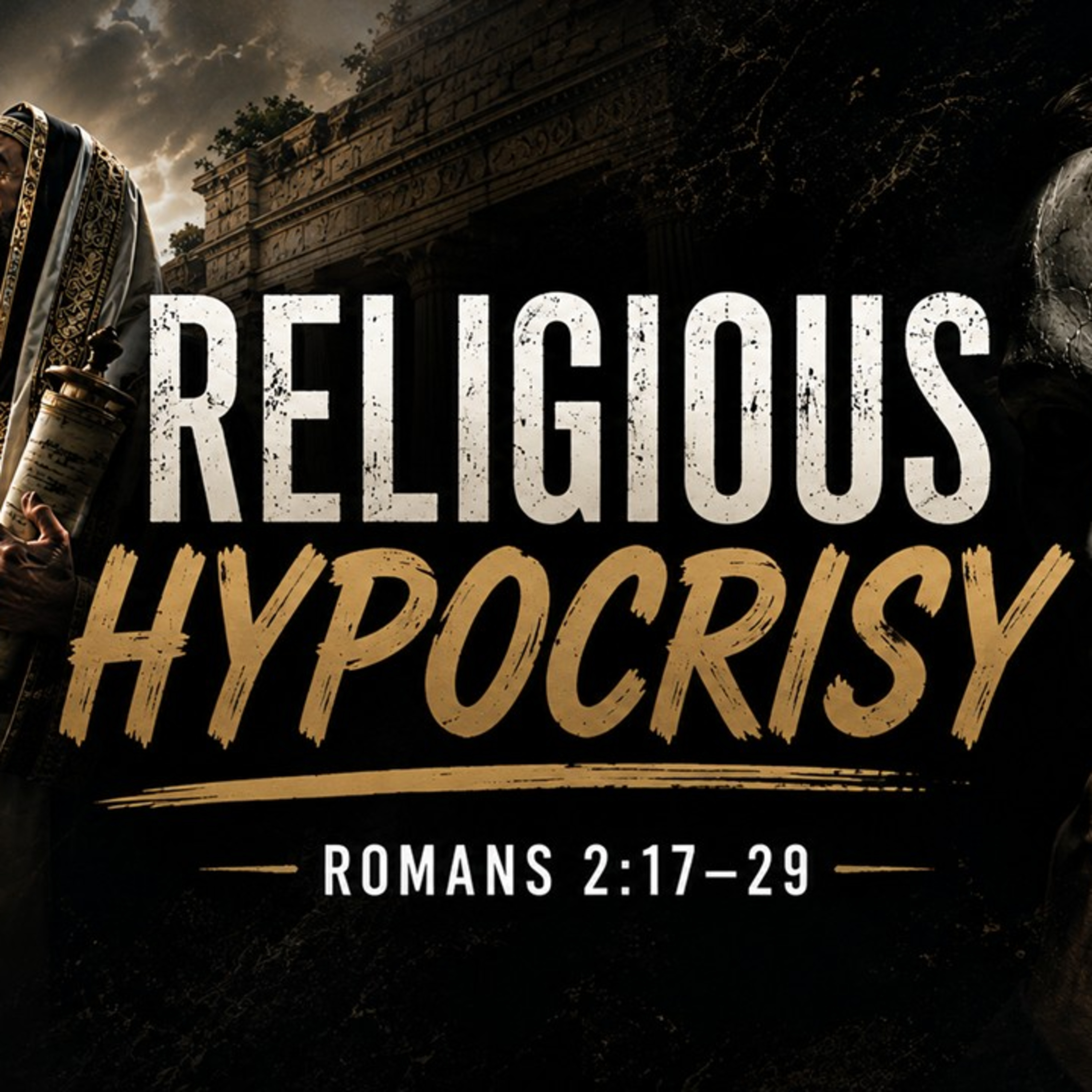 Religious Hypocrisy - Romans 2:17-29 episode artwork