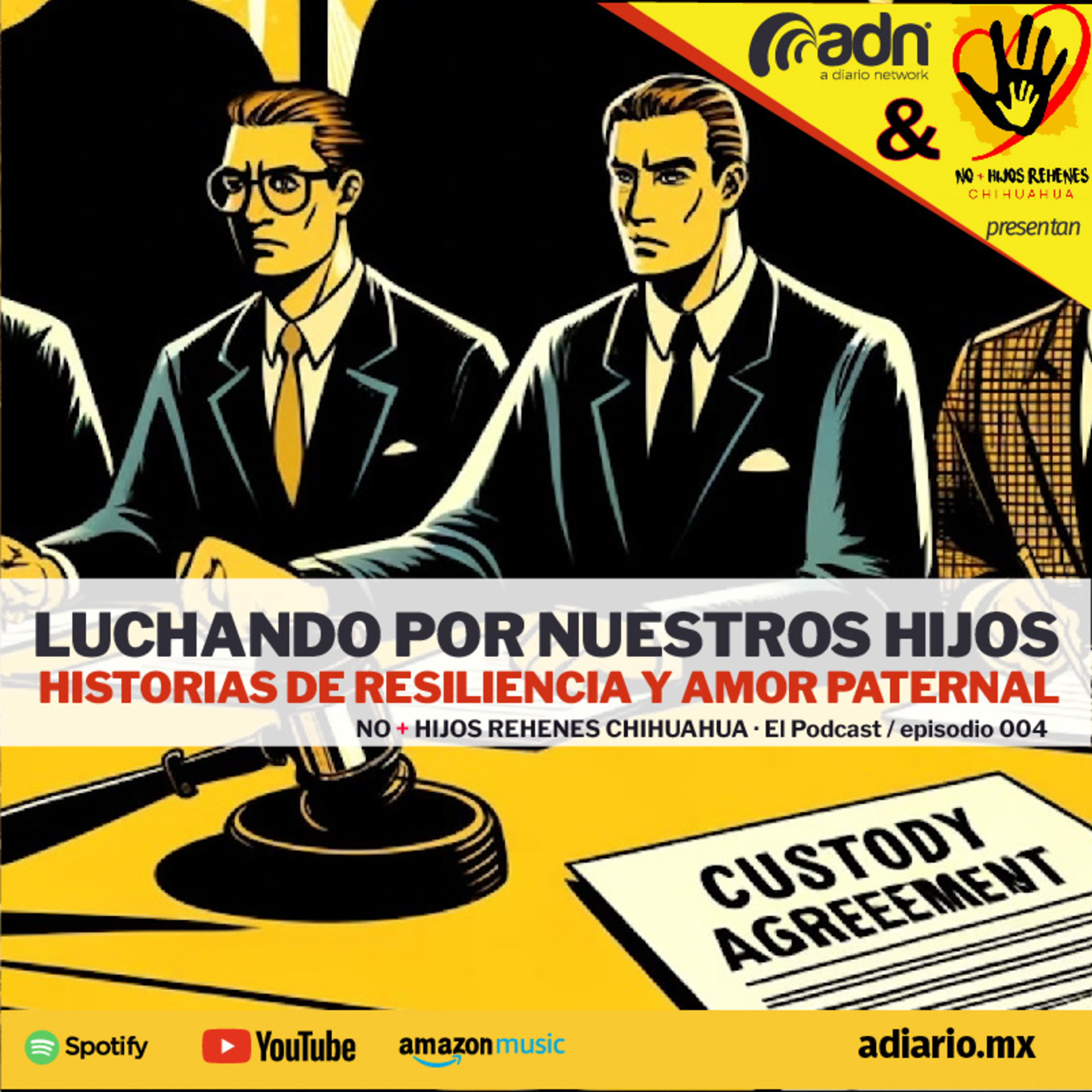 N+HR 004 | Luchando por Nuestros Hijos: Historias de Resiliencia y Amor Paternal episode artwork