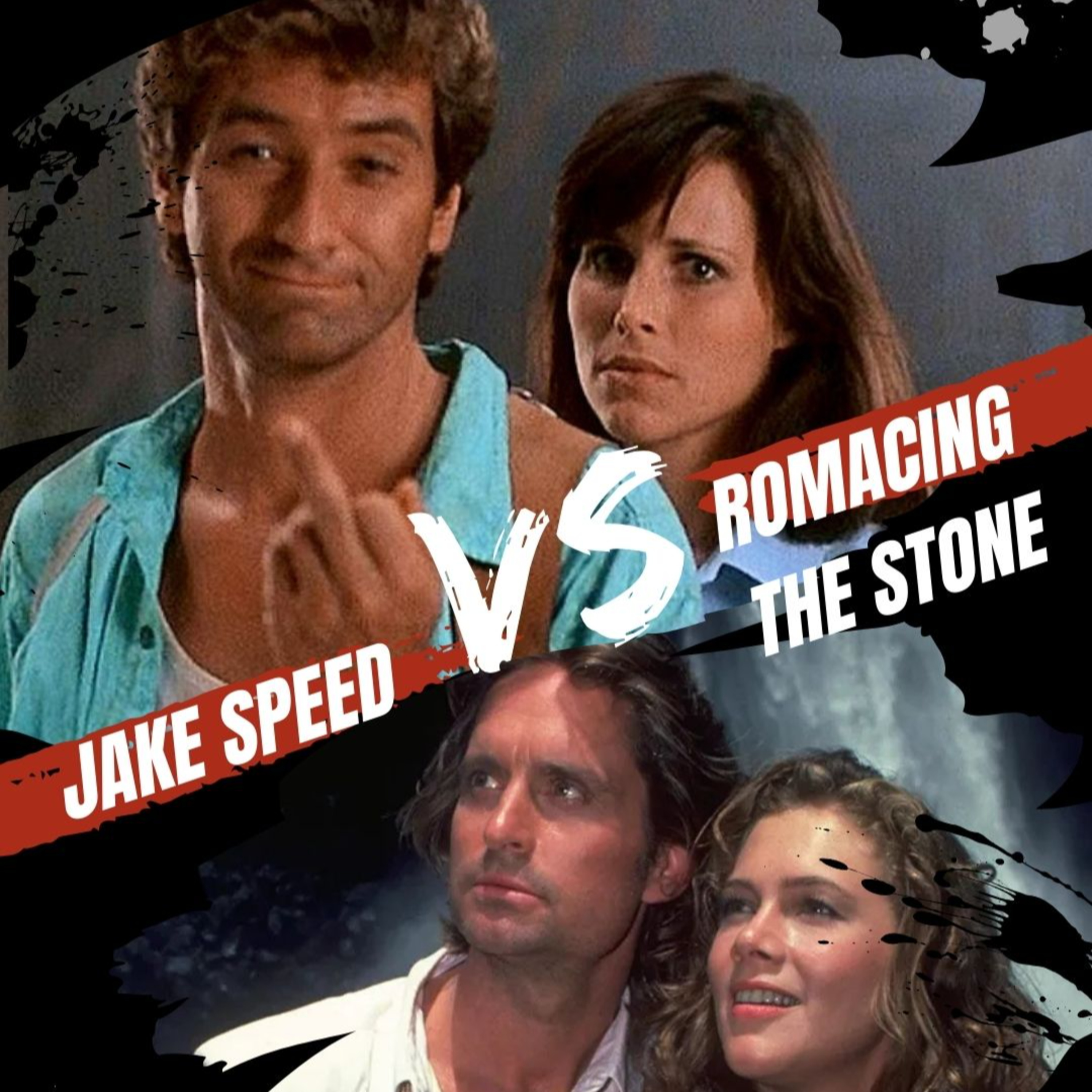 The Indiana Jones Clones: Hollywood Hit vs. B-Movie Gold (Romancing The Stone VS Jake Speed episode artwork