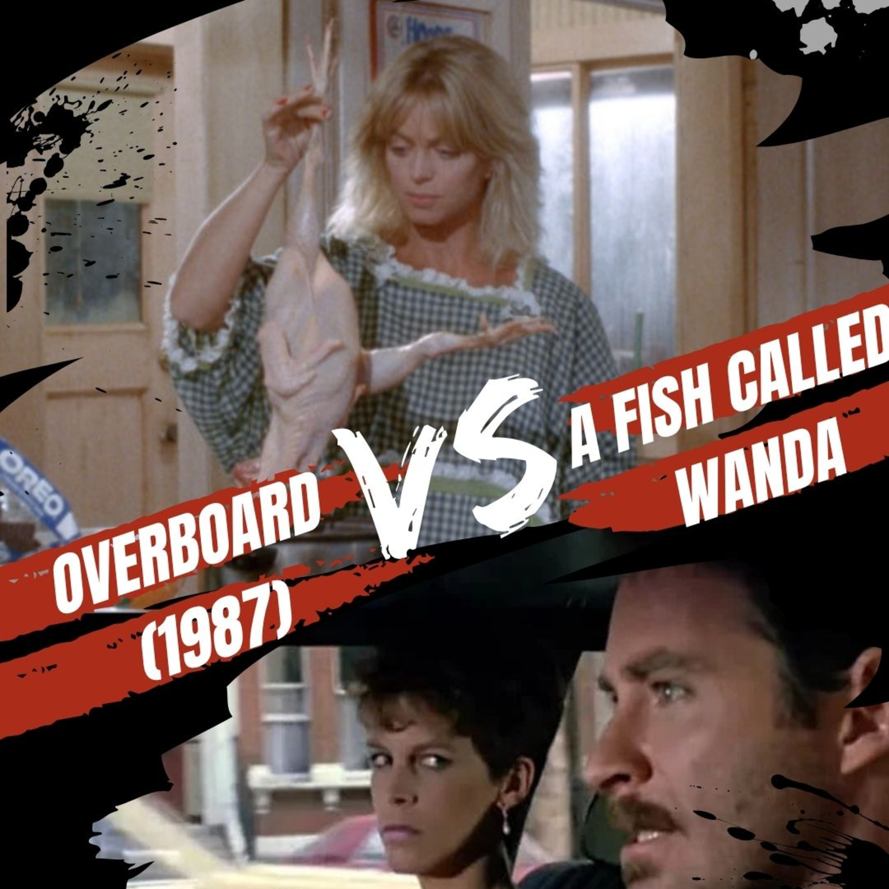 Battle of the 80s Comedy Royalty: A Fish Called Wanda vs. Overboard - Cinemajam Vs22 episode artwork