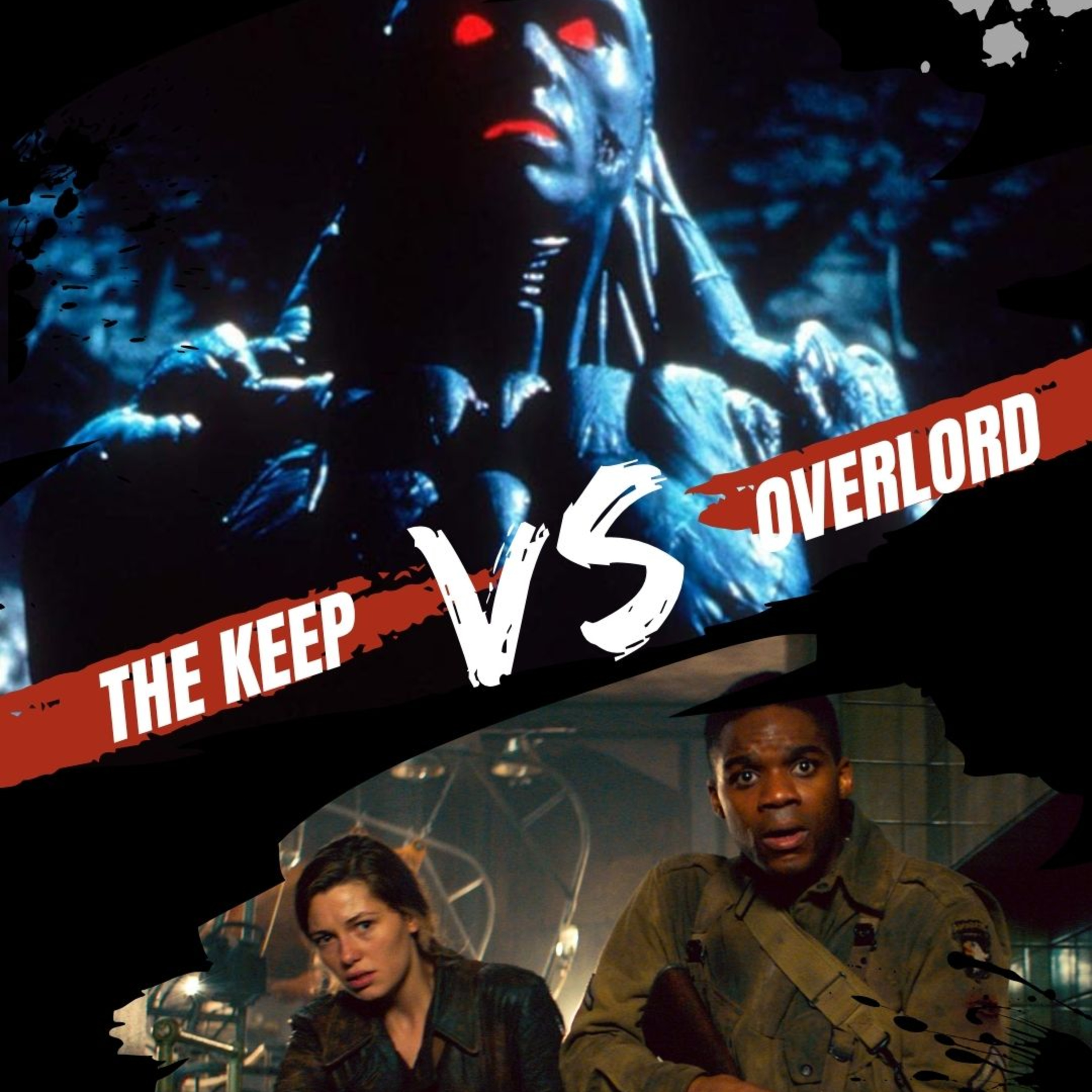 CinemaJam Versus Ep. 25 | Nazis & The Occult: The Keep (1983) vs. Overlord (2018) episode artwork