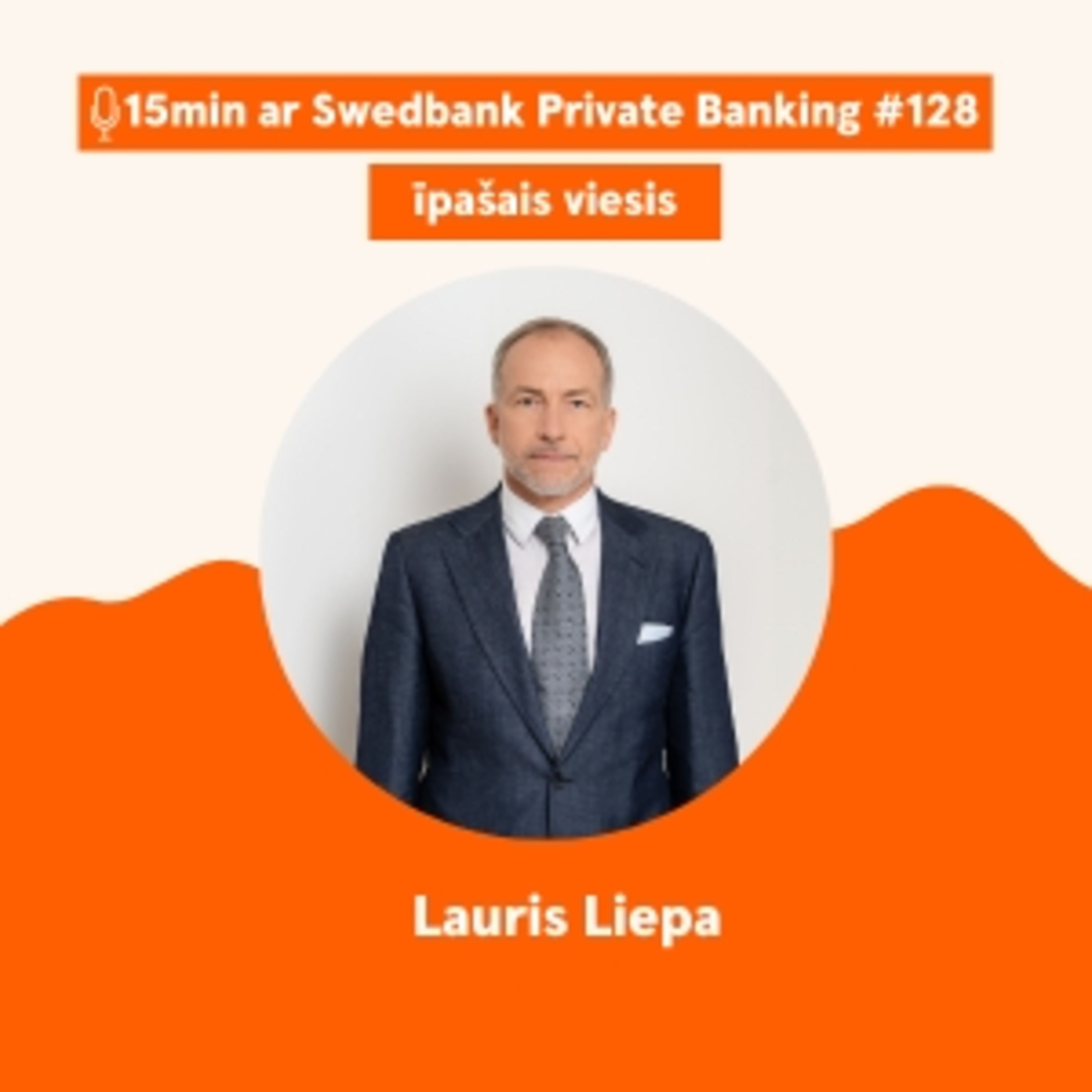 |128| Lauris Liepa - Mantojumu sarunas turpinājums episode artwork