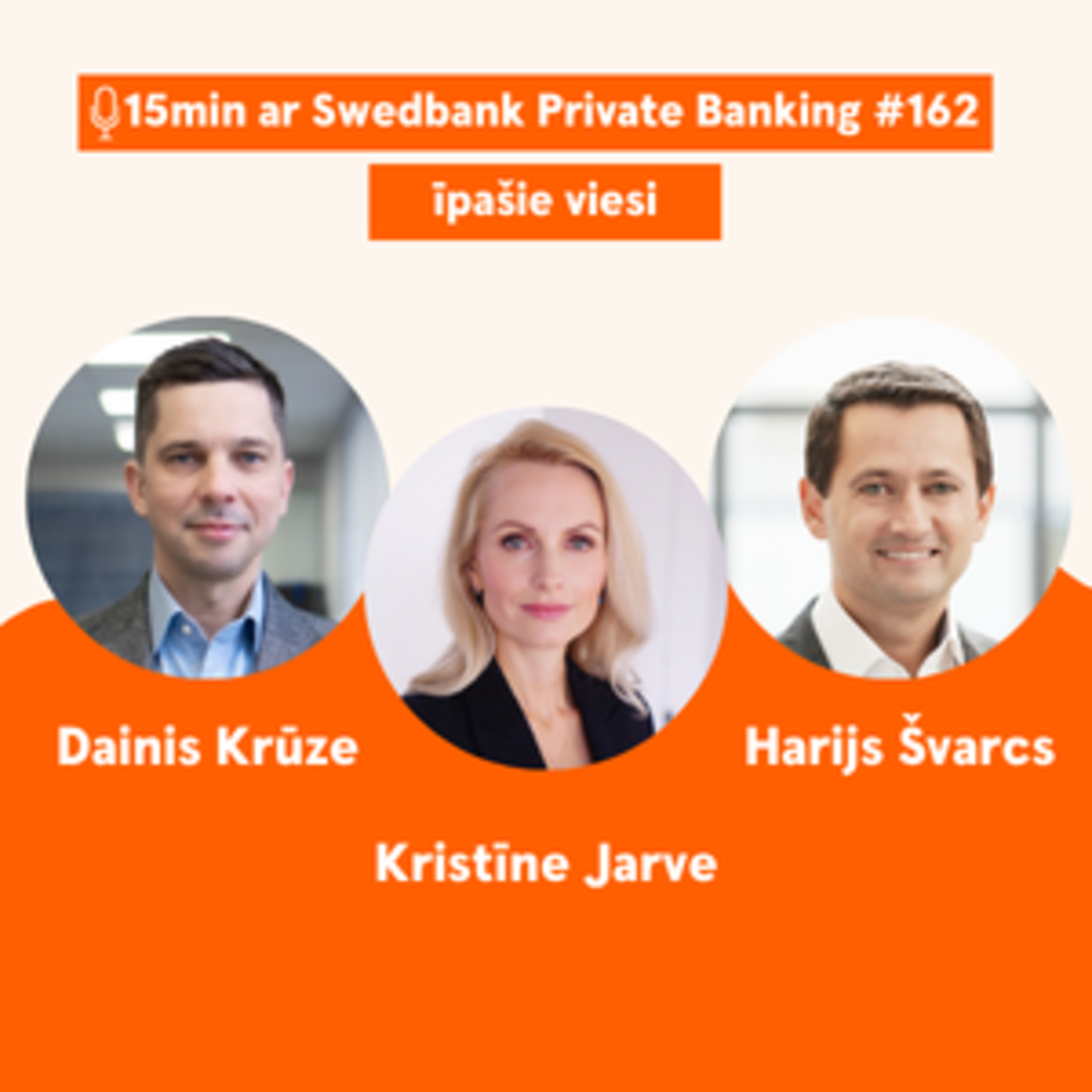  |162| Swedbank Private Banking Investoru foruma diskusijas ieraksts episode artwork
