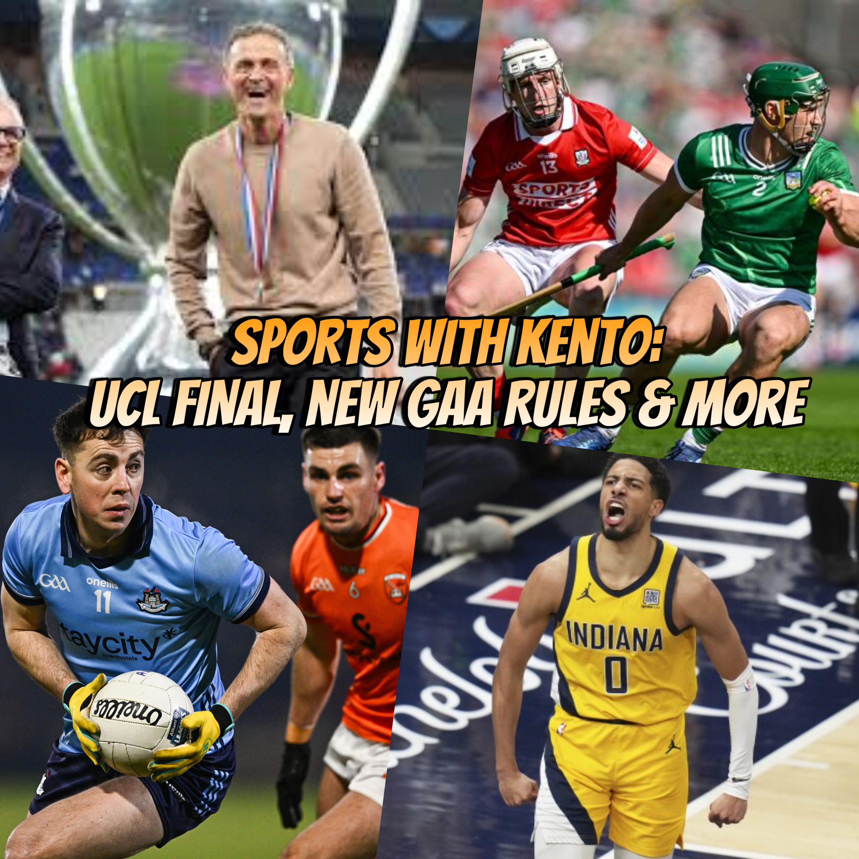 SPORTS WITH KENTO: UCL Final, GAA new rules, Hurling in trouble & summer highlights! episode artwork