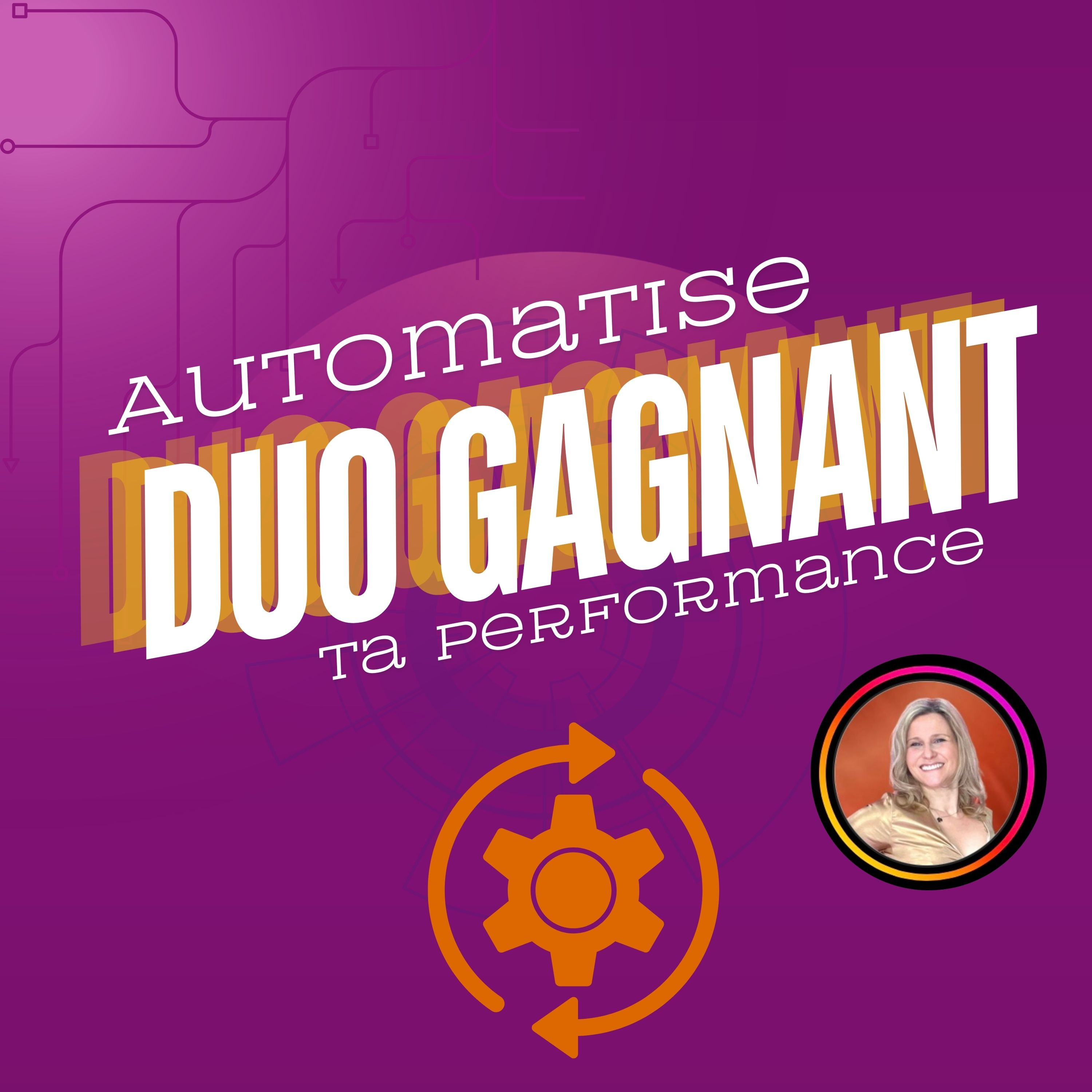 DUO GAGNANT : Automatise ta performance