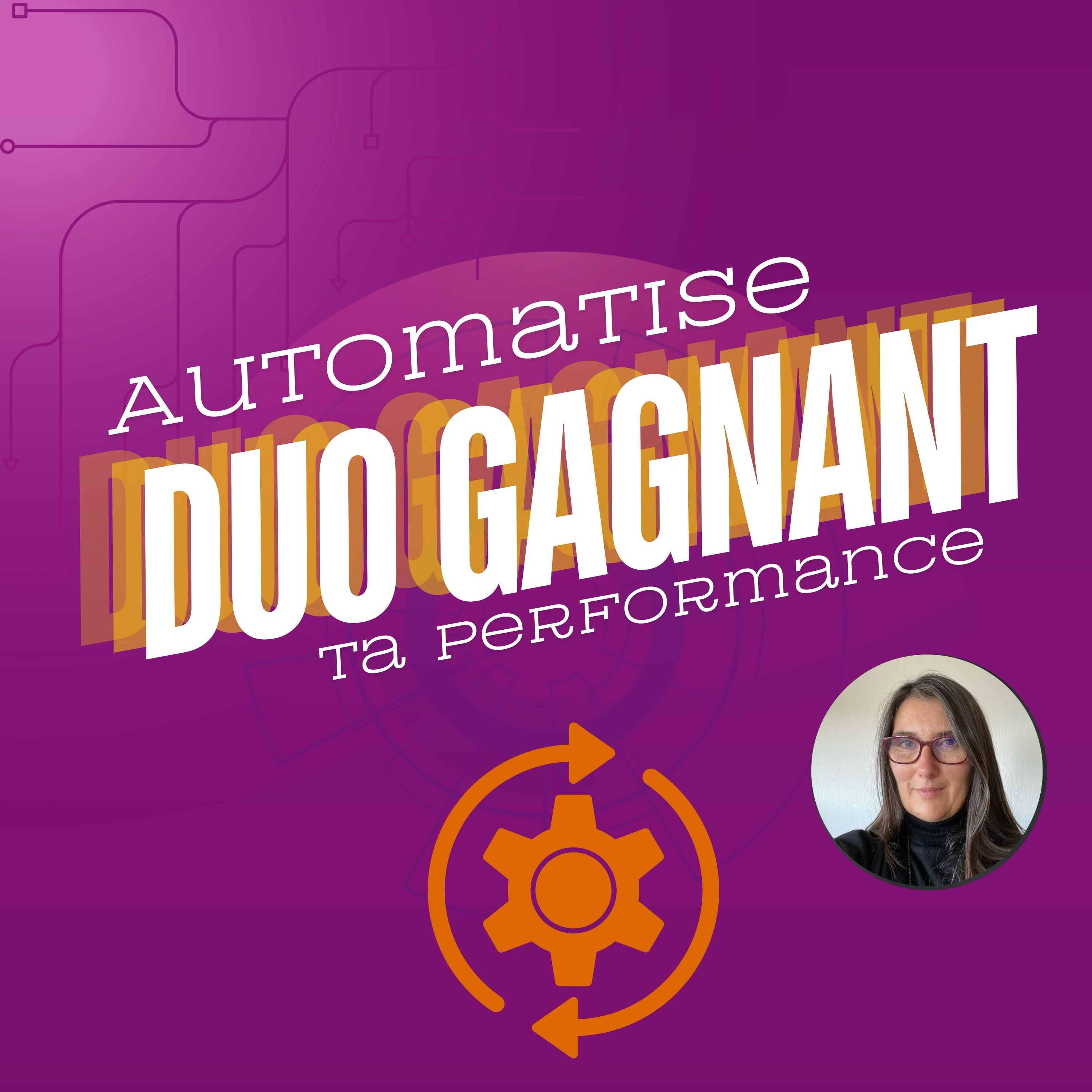 DUO GAGNANT : Automatise ta performance