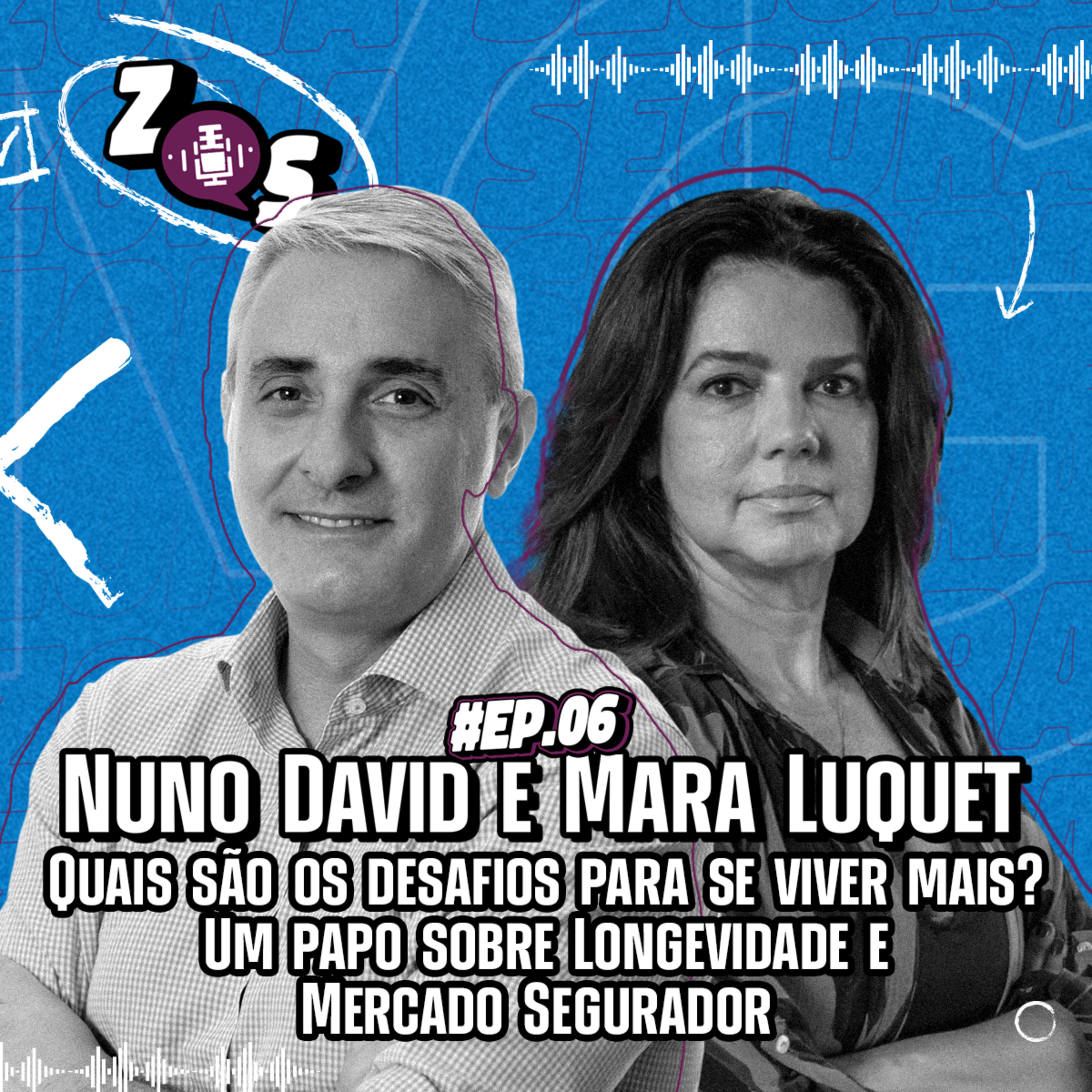 #06 | Quais são os desafios para se viver mais? Um papo sobre Longevidade e Mercado Segurador episode artwork