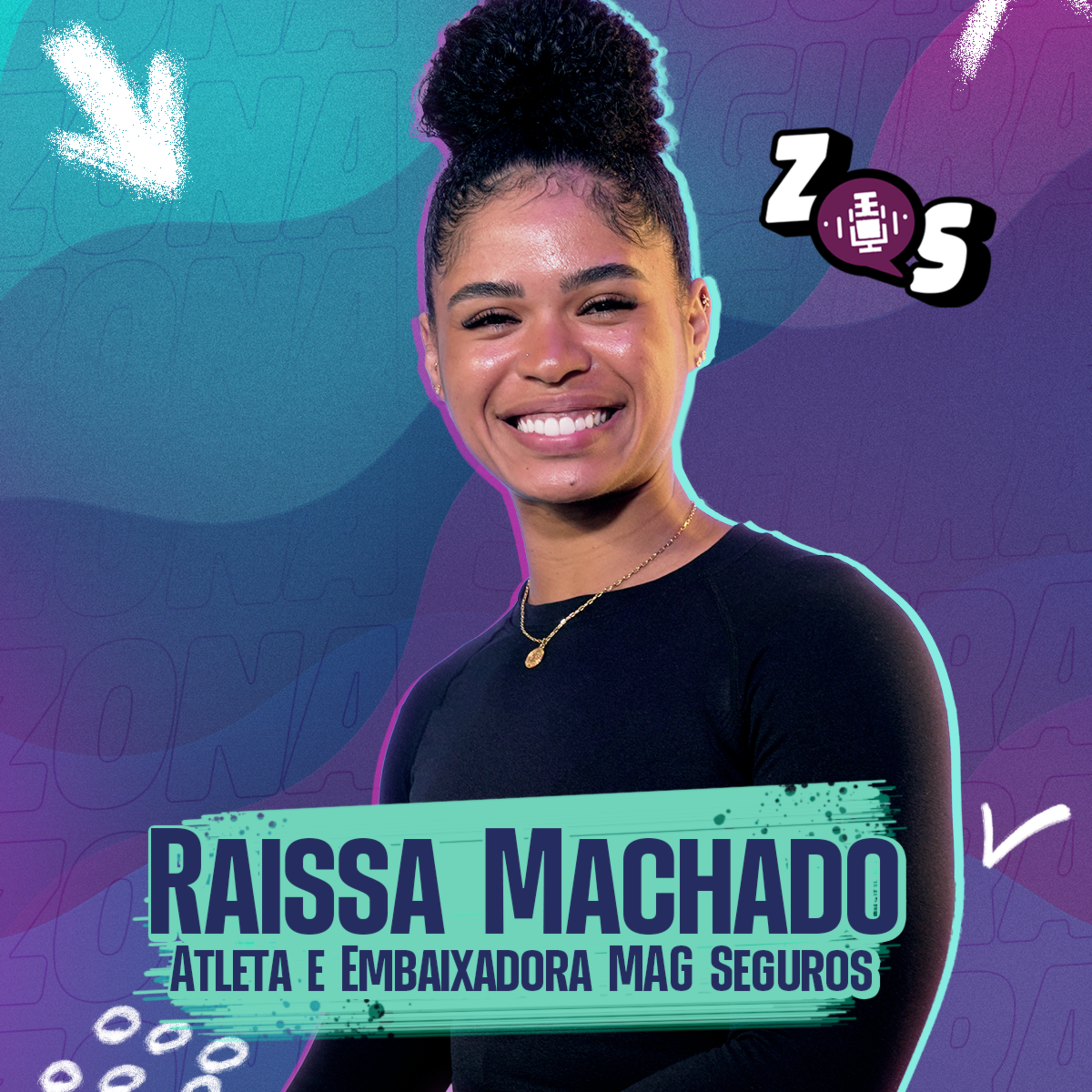 #05 Raissa Machado: Superação, Esporte e Proteção no Zona Segura episode artwork