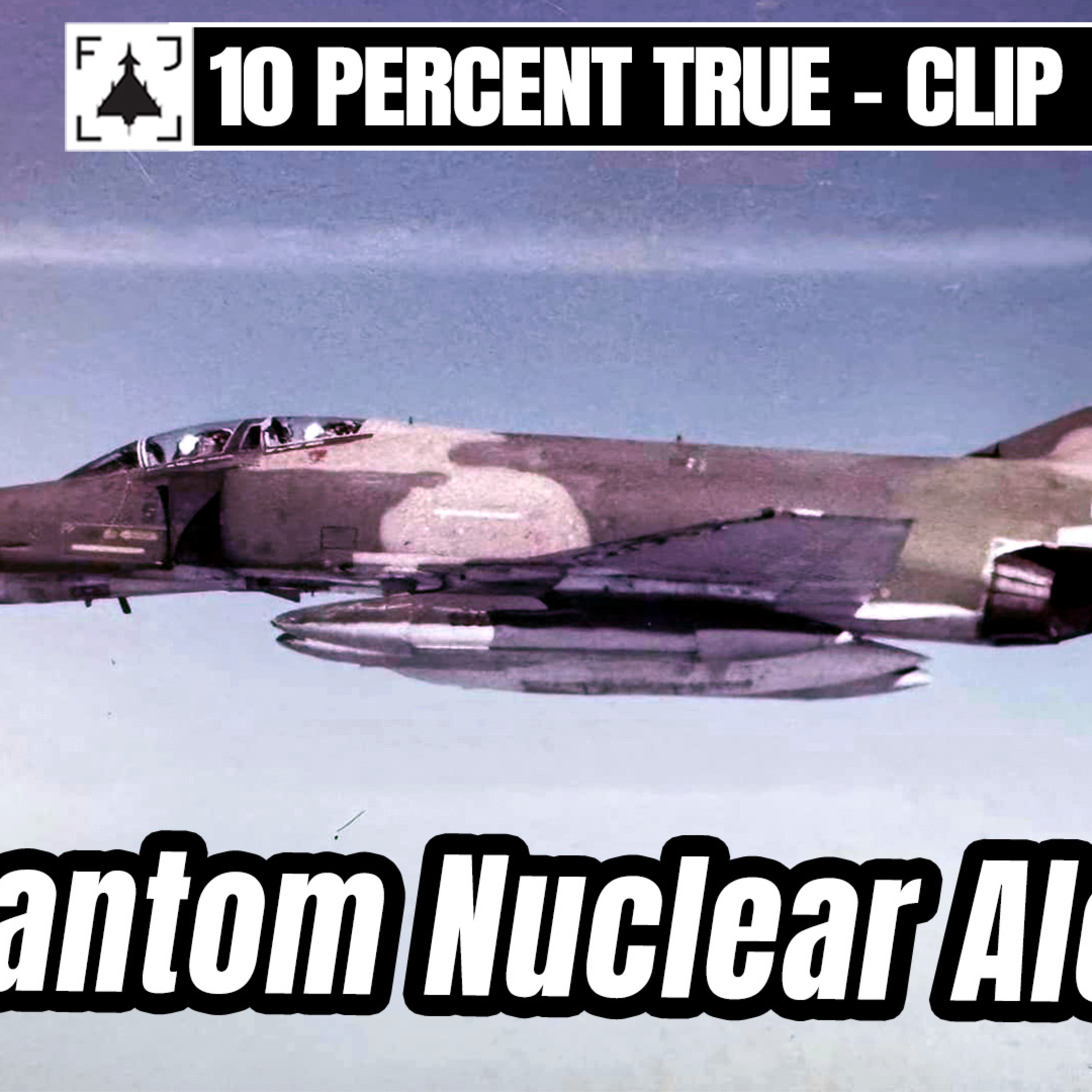 Cold War Phantom: Nuclear Alert, Weapons School & Soviet Intercepts