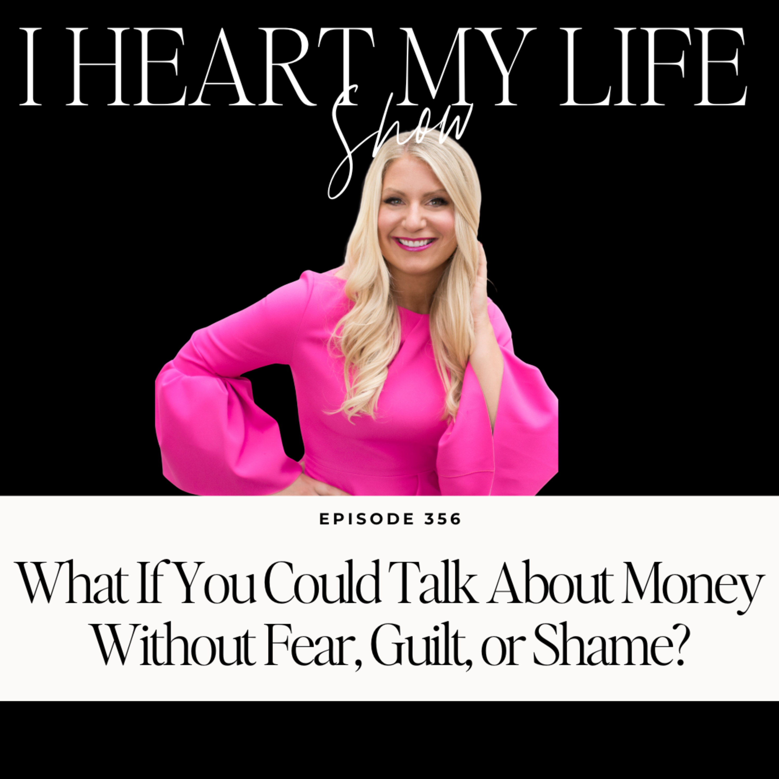 What If You Could Talk About Money Without Fear, Guilt, or Shame?