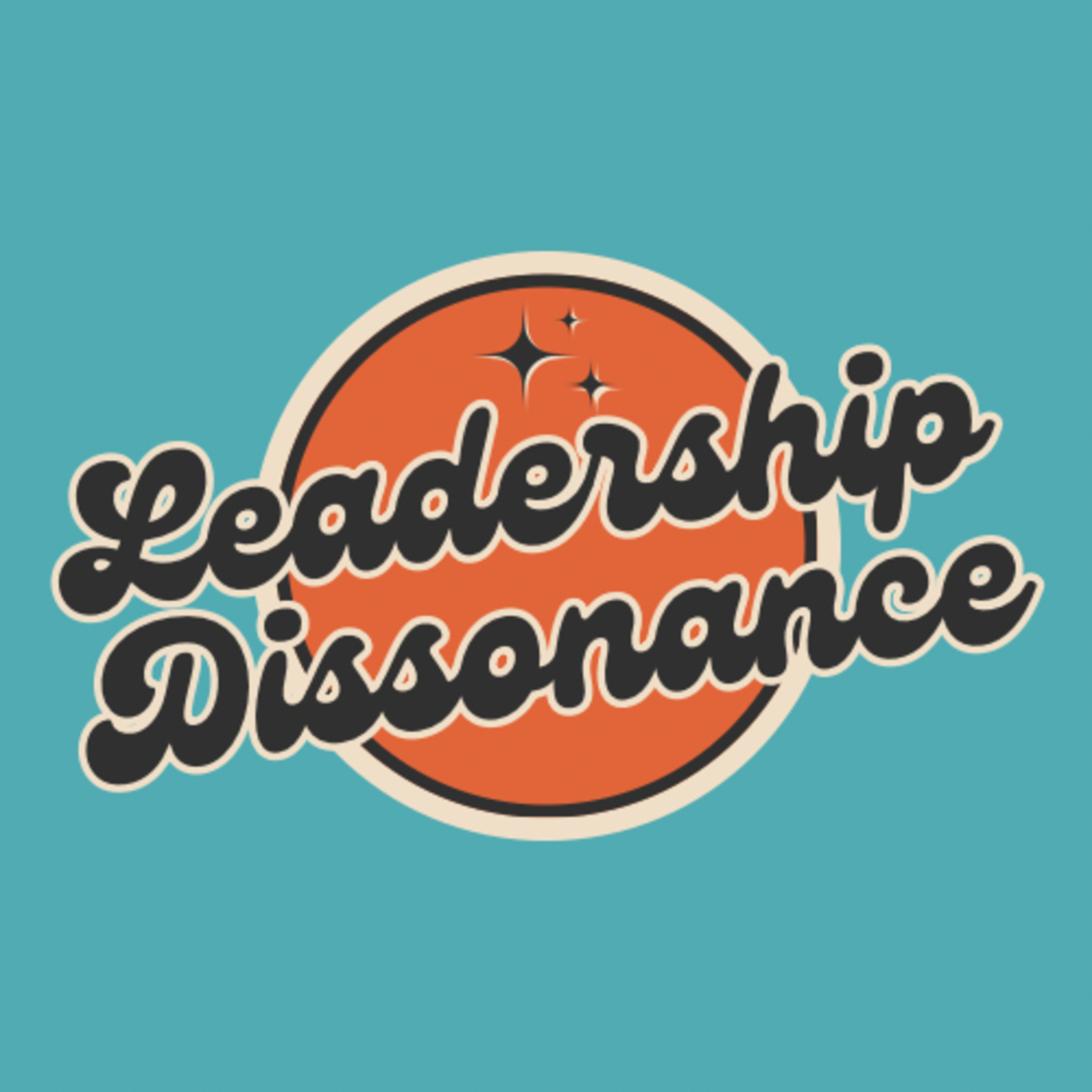 EP. 3 - Leadership Dissonance: The Hidden Challenge that Undermines Your Influence episode artwork