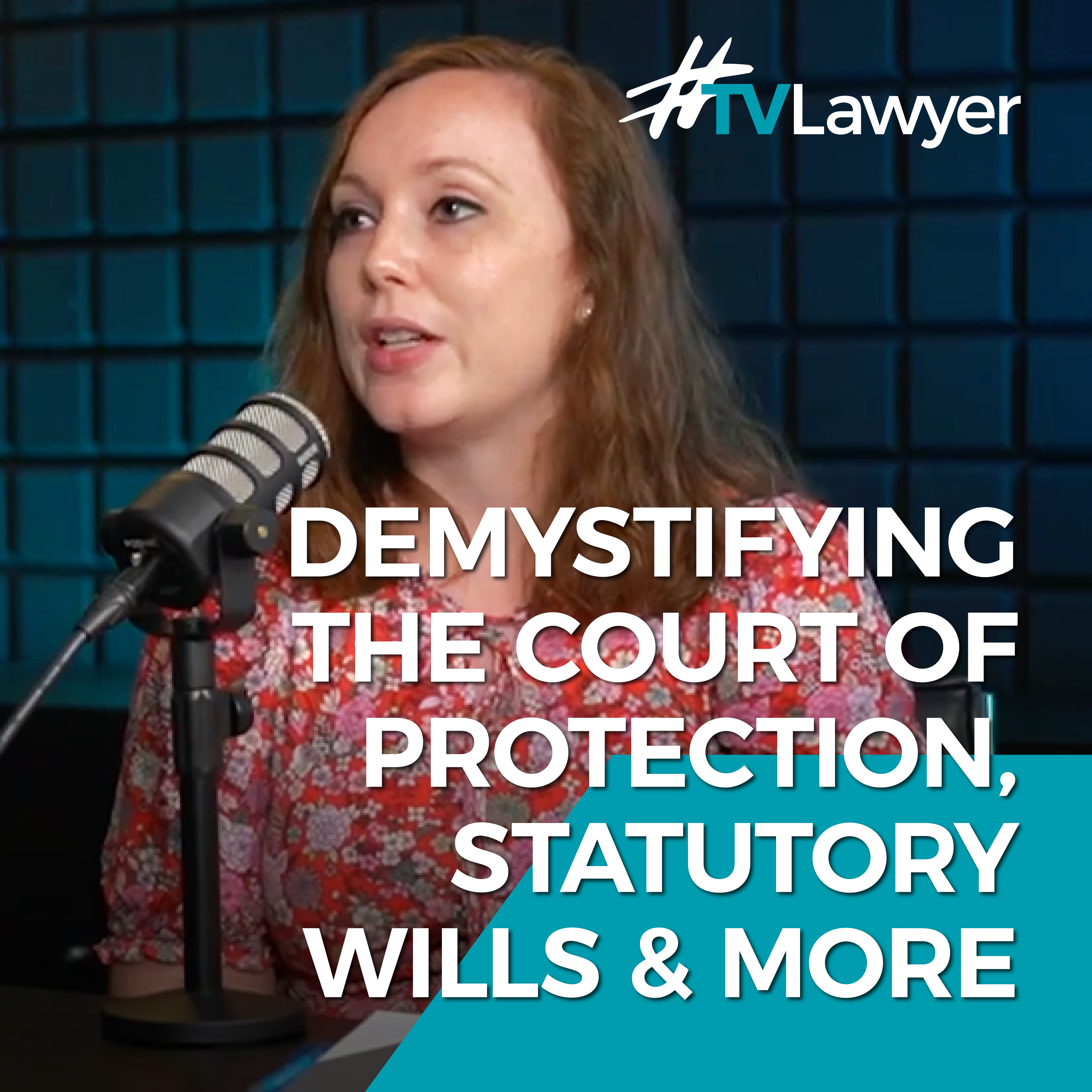 Episode 1: Demystifying the Court of Protection, Statutory Wills & More episode artwork