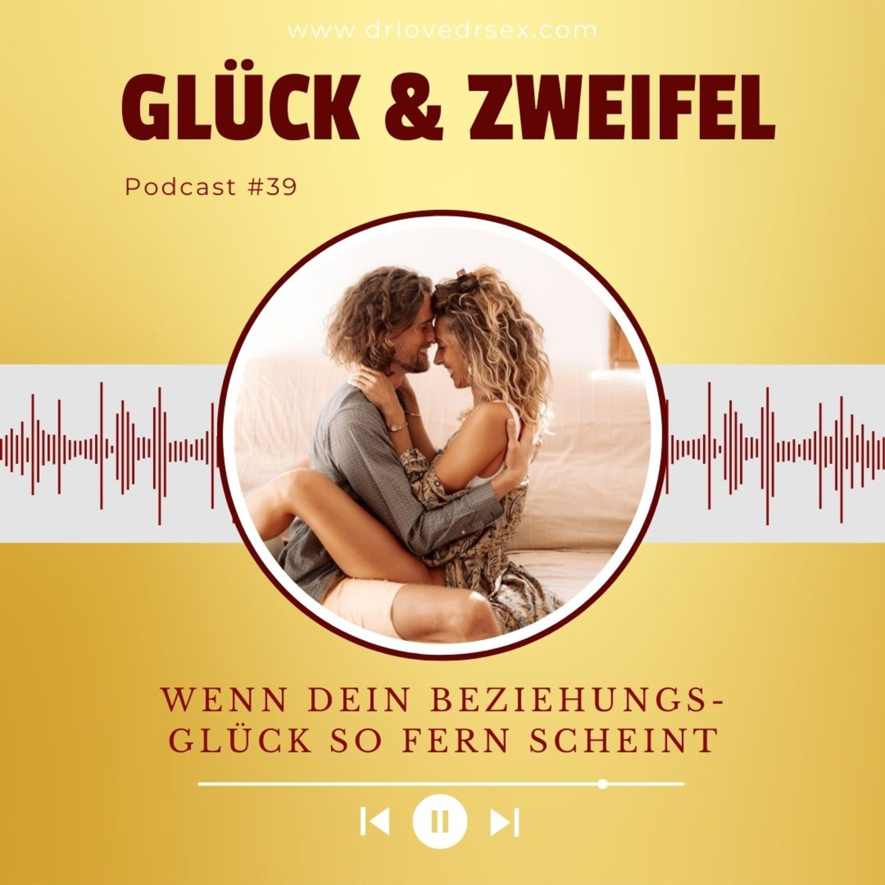 #39 Wenn dein Traum Vom Beziehungsglück so weit weg scheint episode artwork