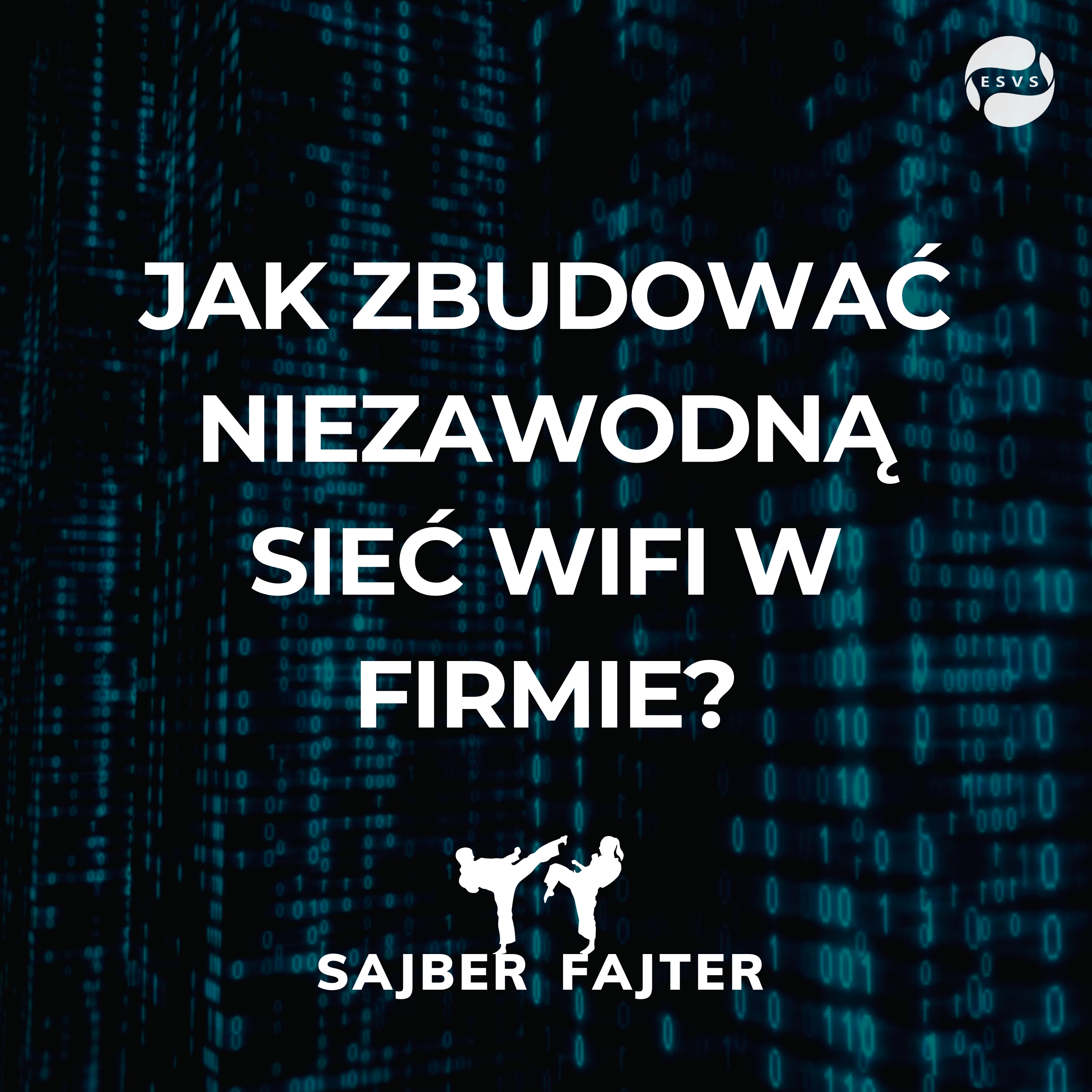 #12 - Jak zbudować niezawodną sieć WiFi w firmie?
