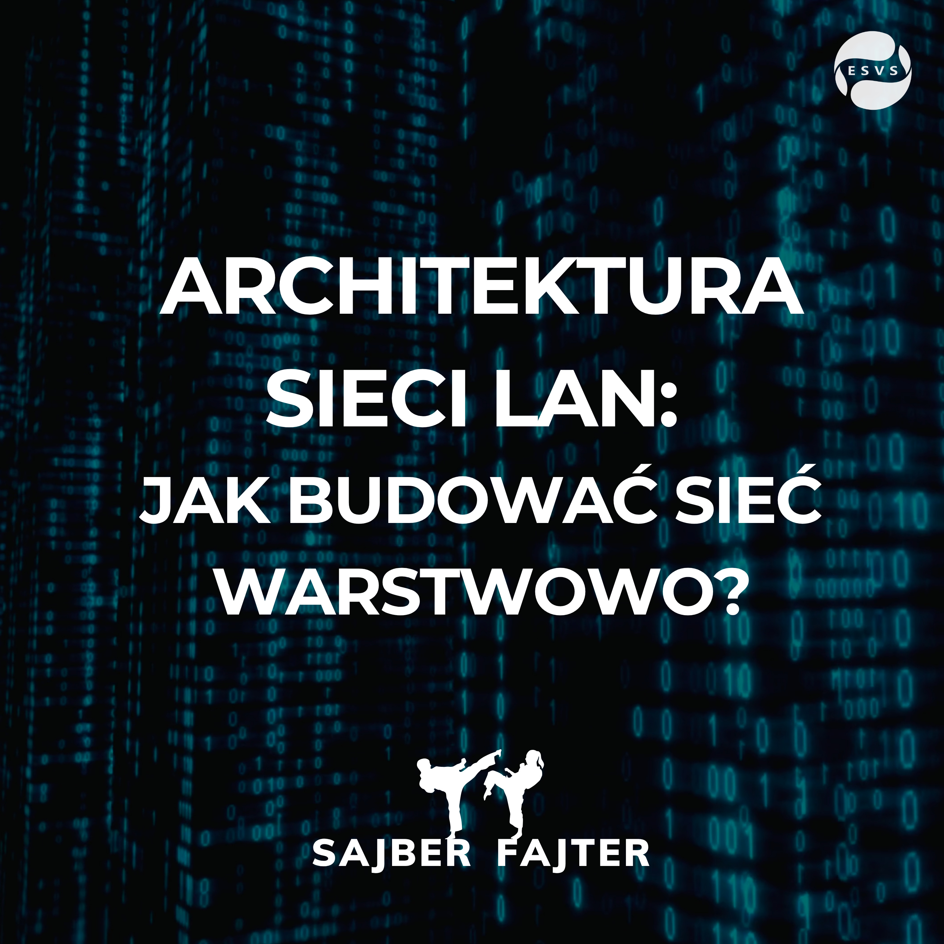 #25 - Architektura sieci LAN: jak budować sieć warstwowo? episode artwork