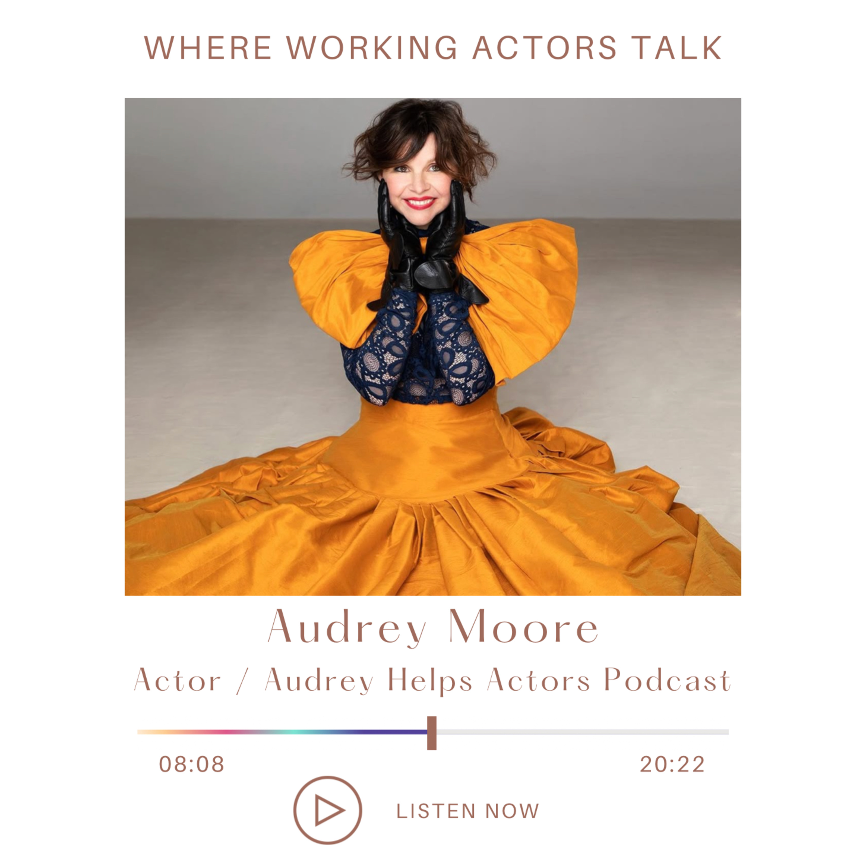 Eps 34: Navigating Dreams, Reality, and Burn-Out: The Acting Lifestyle with Audrey Moore