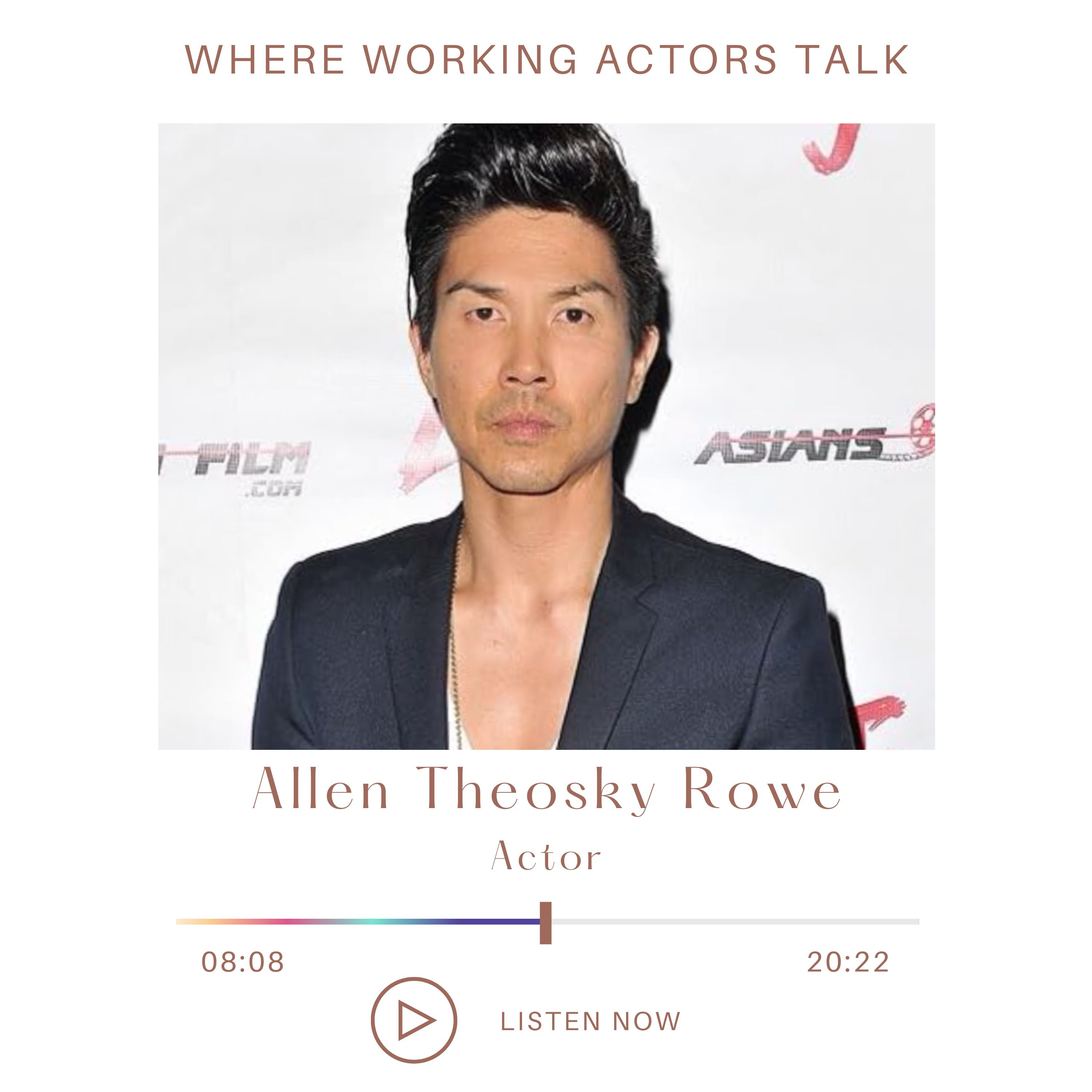 Eps 35: Navigating the Actor's Journey with Allen Theosky Rowe: From Bombshells to Breakthroughs