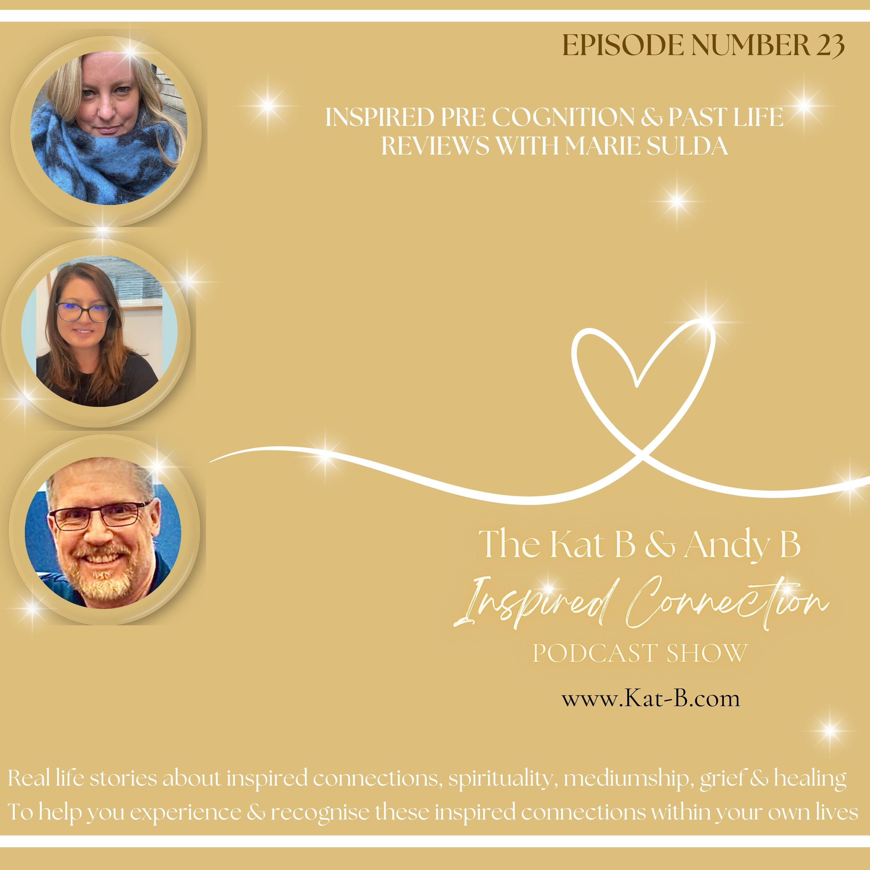 The Kat B & Andy B Inspired Connections Podcast Show - EP23
