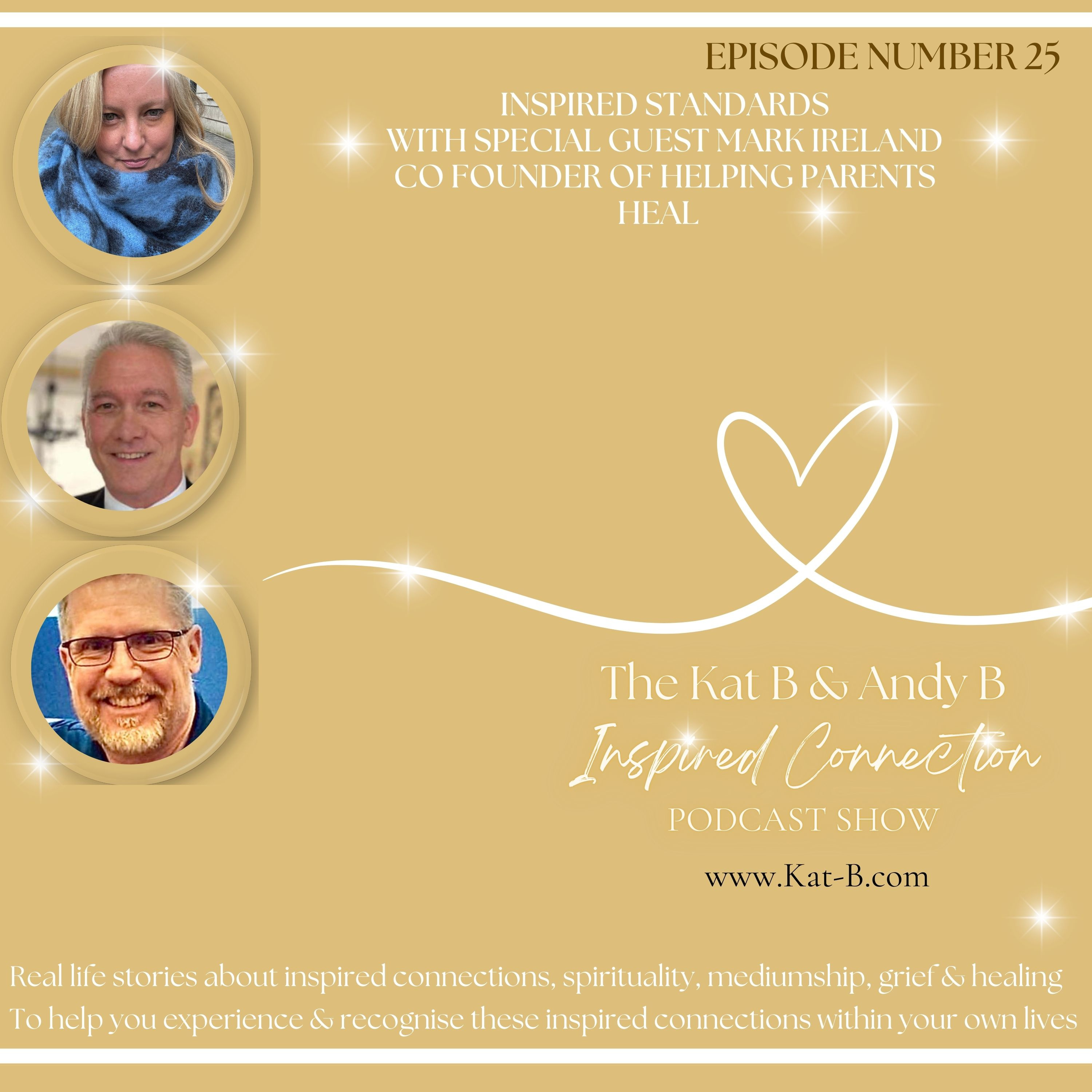 The Kat B & Andy B Inspired Connections Podcast Show - EP25