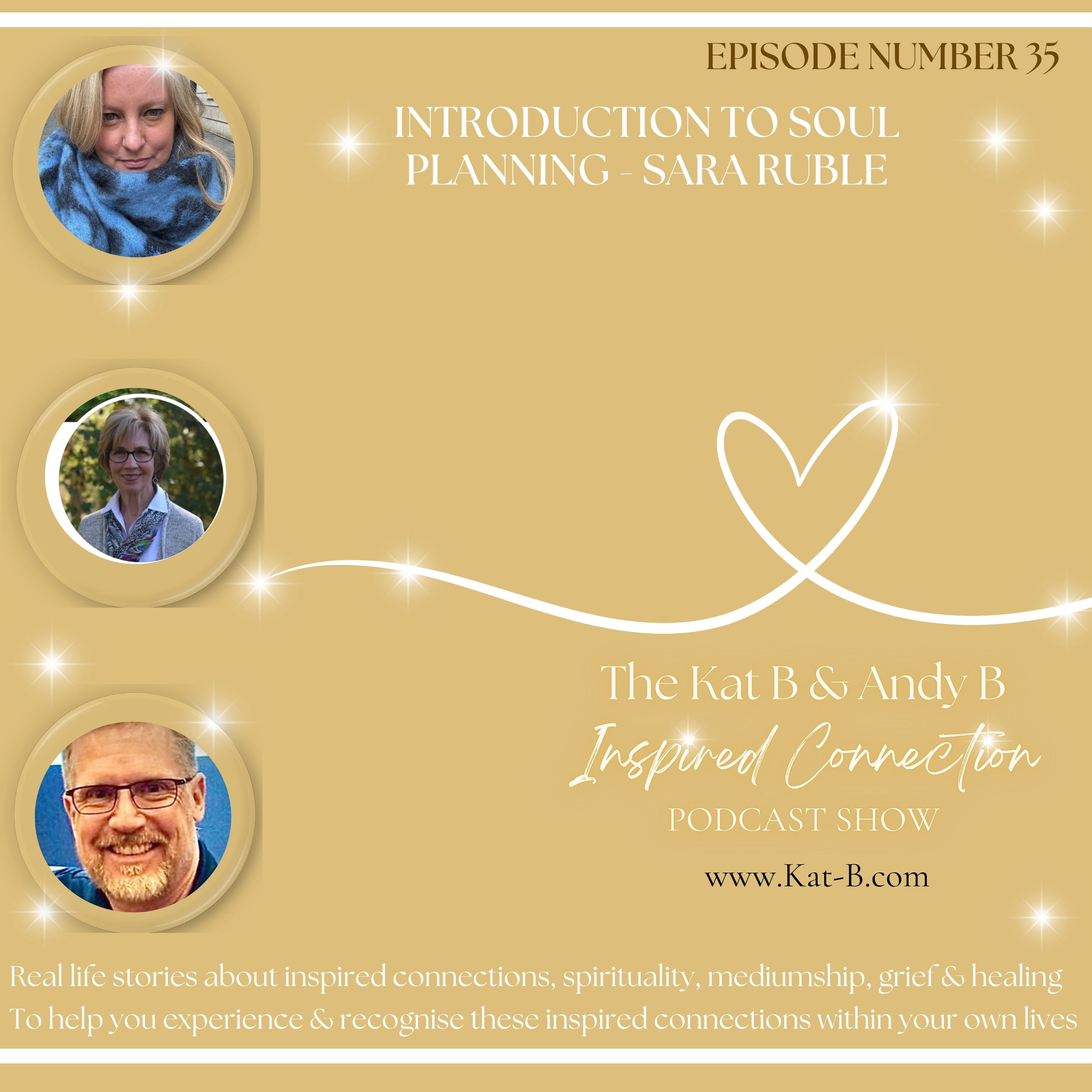 The Kat B & Andy B Inspired Connections Podcast Show - EP35