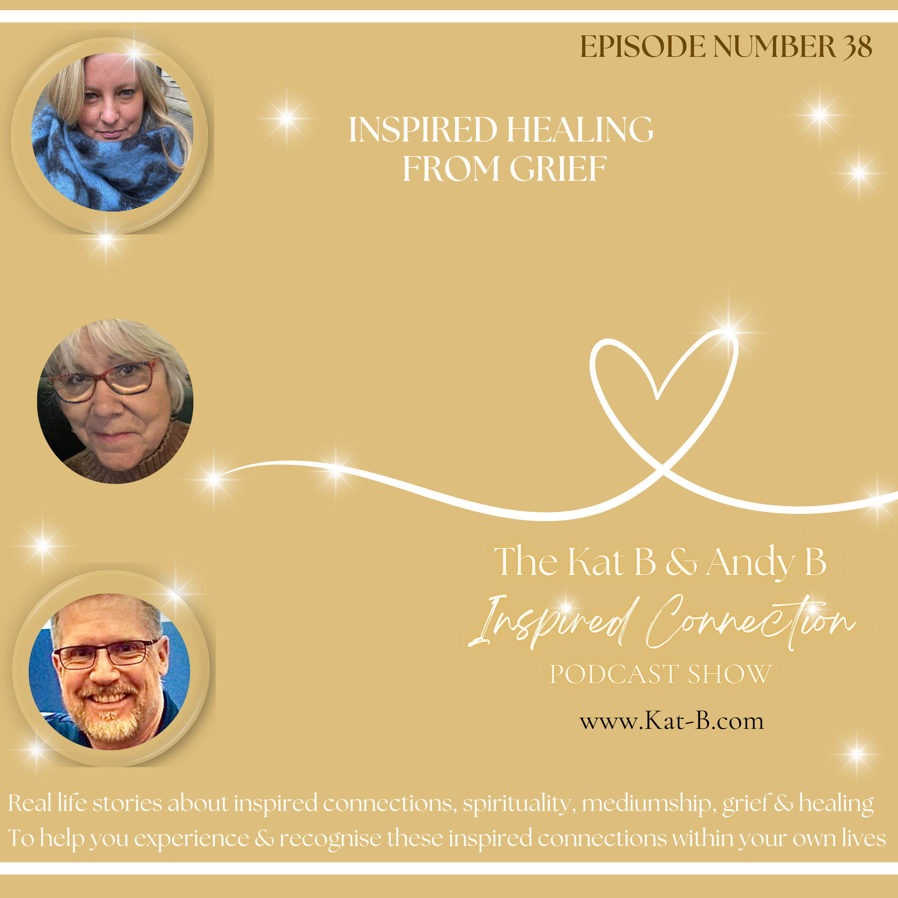 The Kat B & Andy B Inspired Connections Podcast Show - EP 38