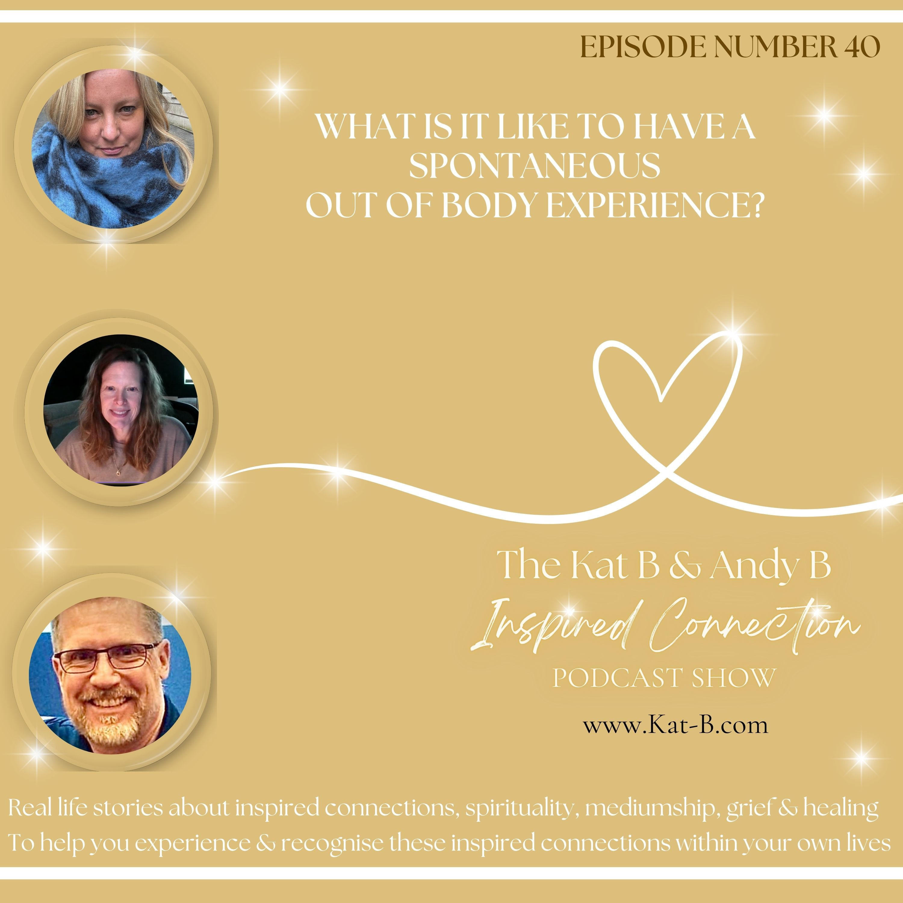 The Kat B and Andy B Inspired Connections Podcast Show - EP40