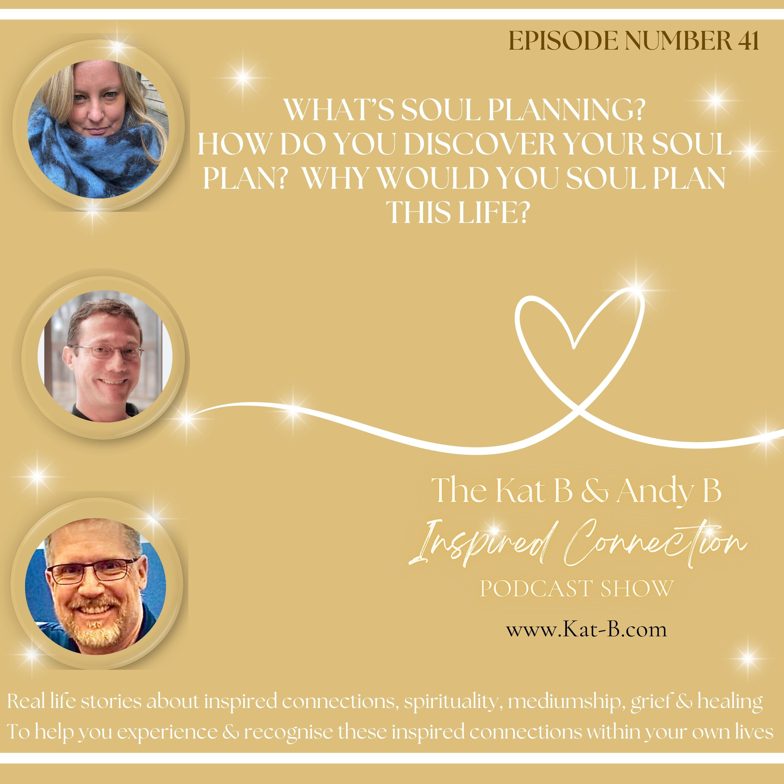 The Kat B & Andy B Inspired Connections Podcast Show - EP41