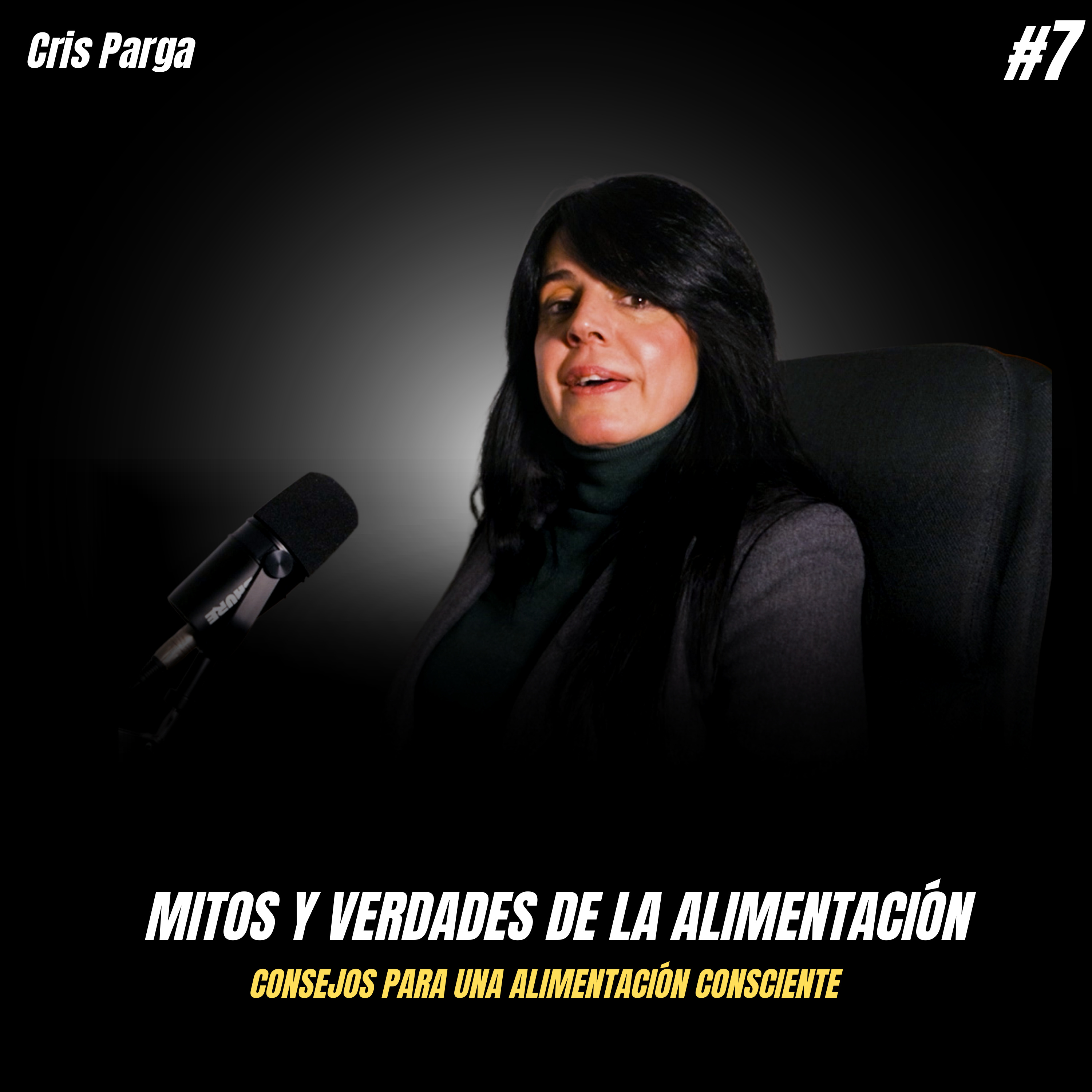 MITOS y VERDADES sobre la ALIMENTACIÓN: Consejos para una ALIMENTACIÓN CONSCIENTE (Cris Parga) episode artwork