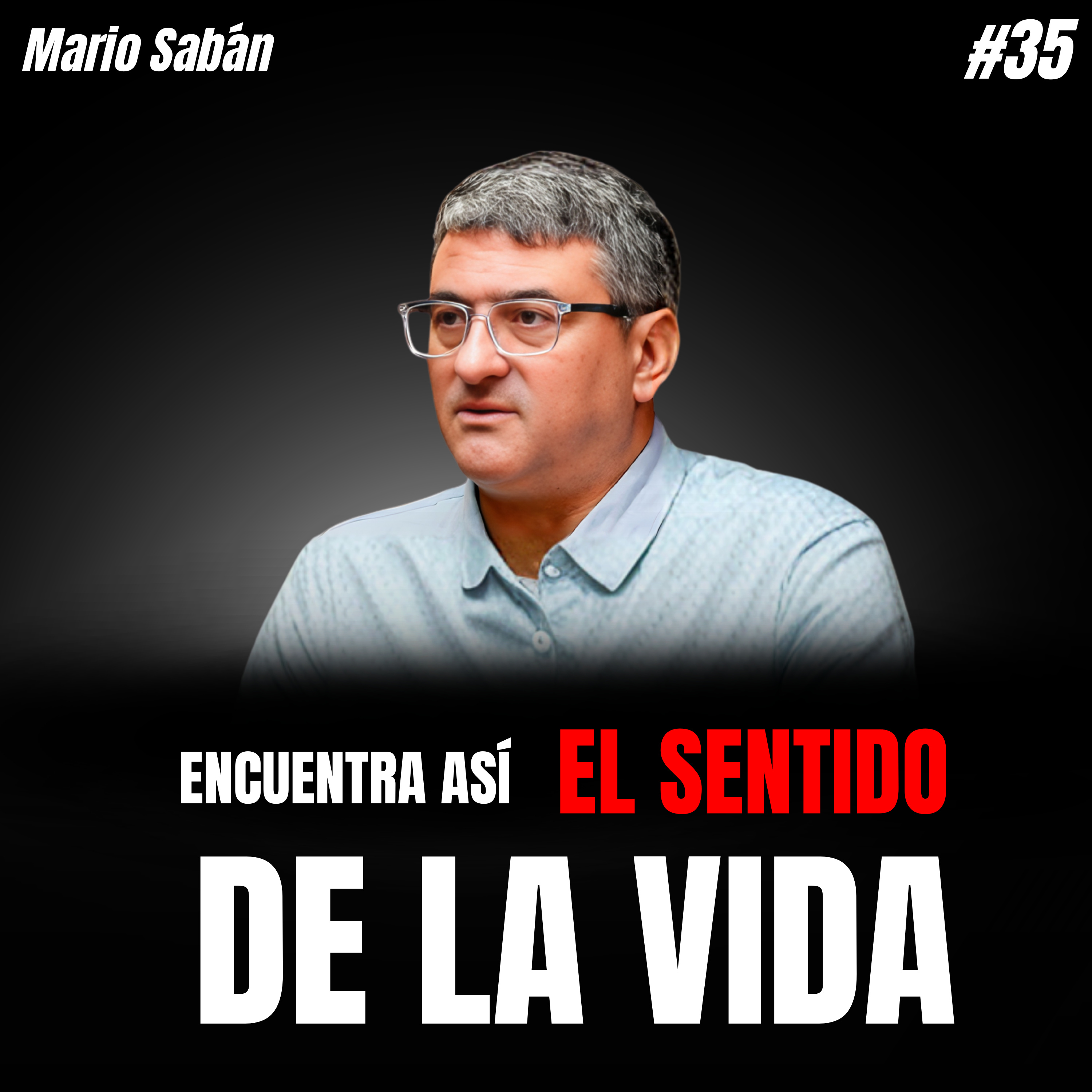 La SABIDURÍA OCULTA de LA CÁBALA para VIVIR CON PROPÓSITO y plenitud | Mario Sabán episode artwork