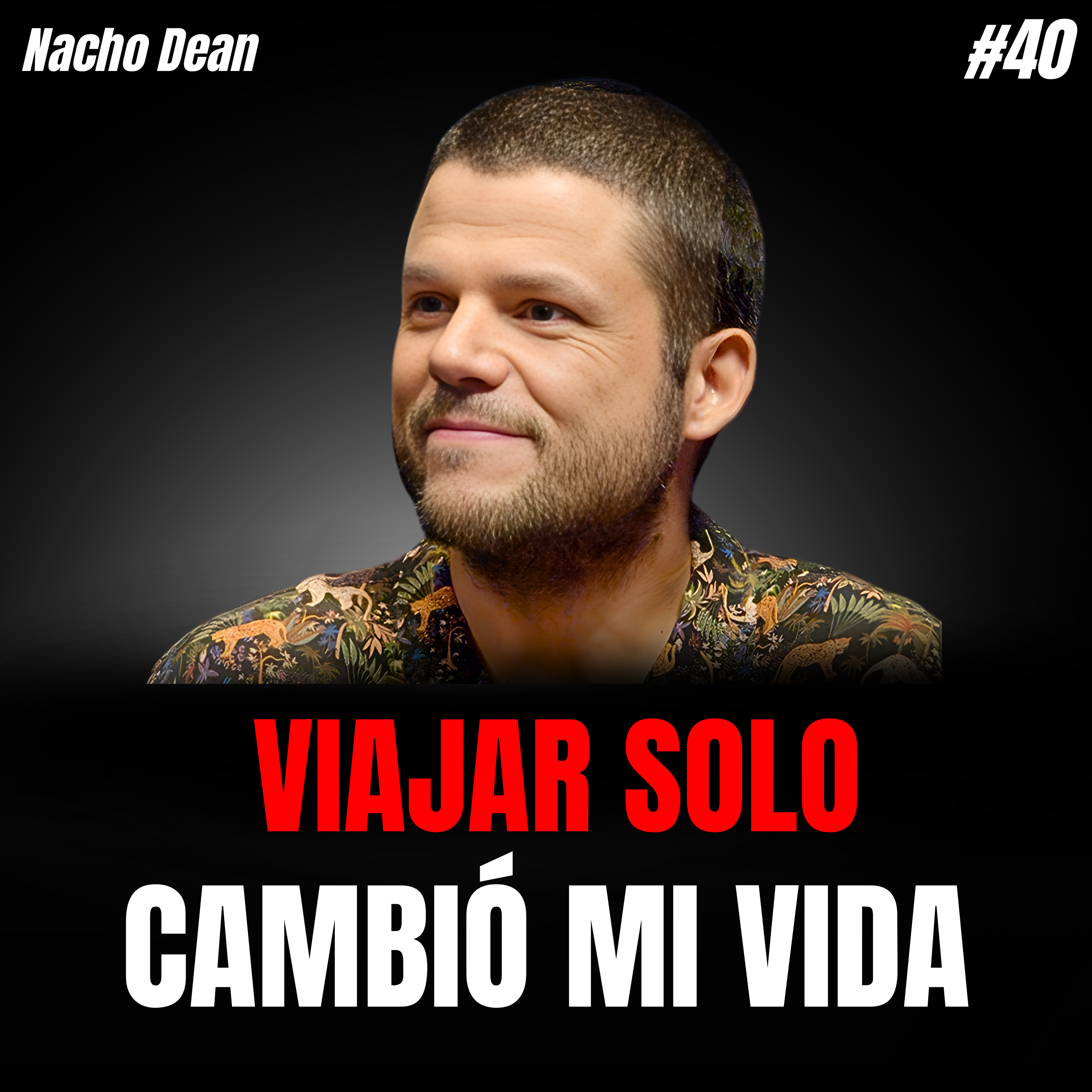 El HOMBRE que dio LA VUELTA AL MUNDO CAMINANDO | Nacho Dean y el viaje que LO CAMBIÓ TODO episode artwork