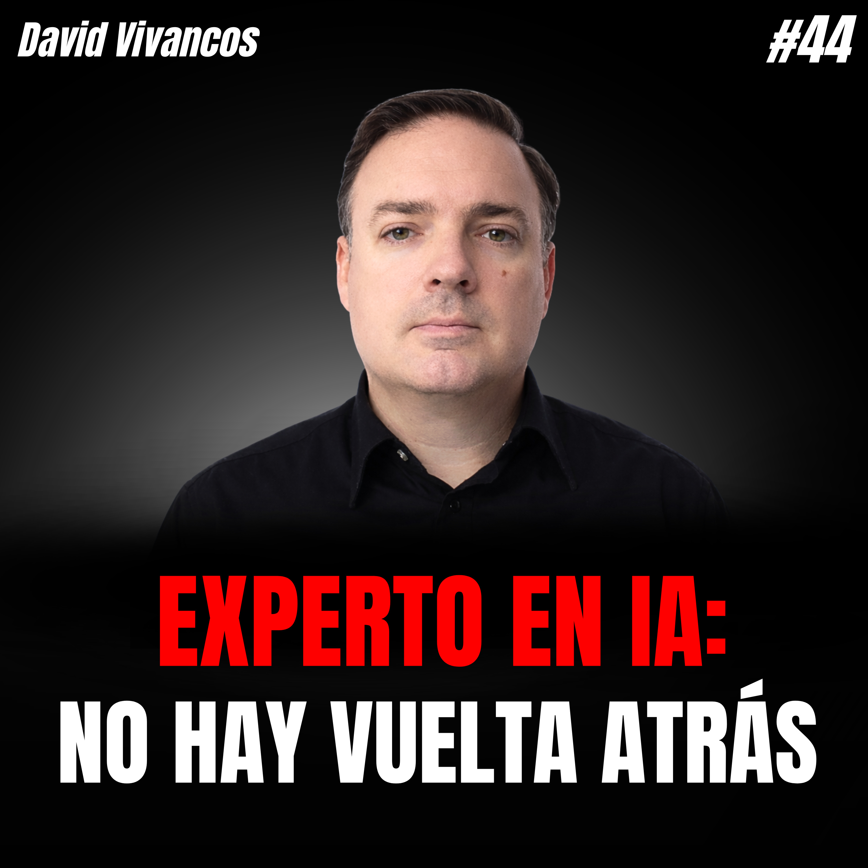 En 5 años TU VIDA SERÁ IRRECONOCIBLE por la existencia de la IA | David Vivancos episode artwork