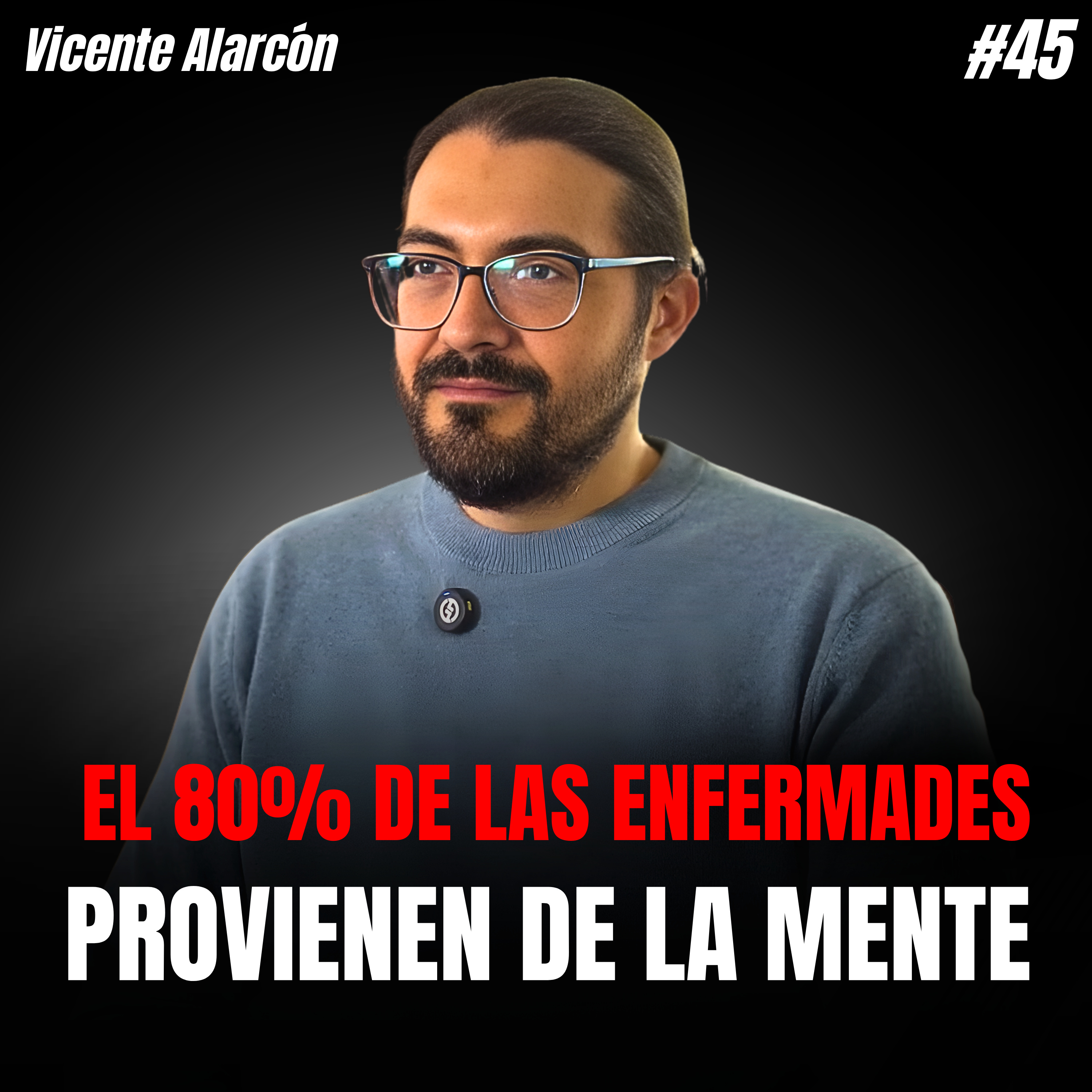 Lo que ESTE MÉDIUM sabe SOBRE LAS ENFERMEDADES te va a IMPACTAR | Vicente Alarcón episode artwork