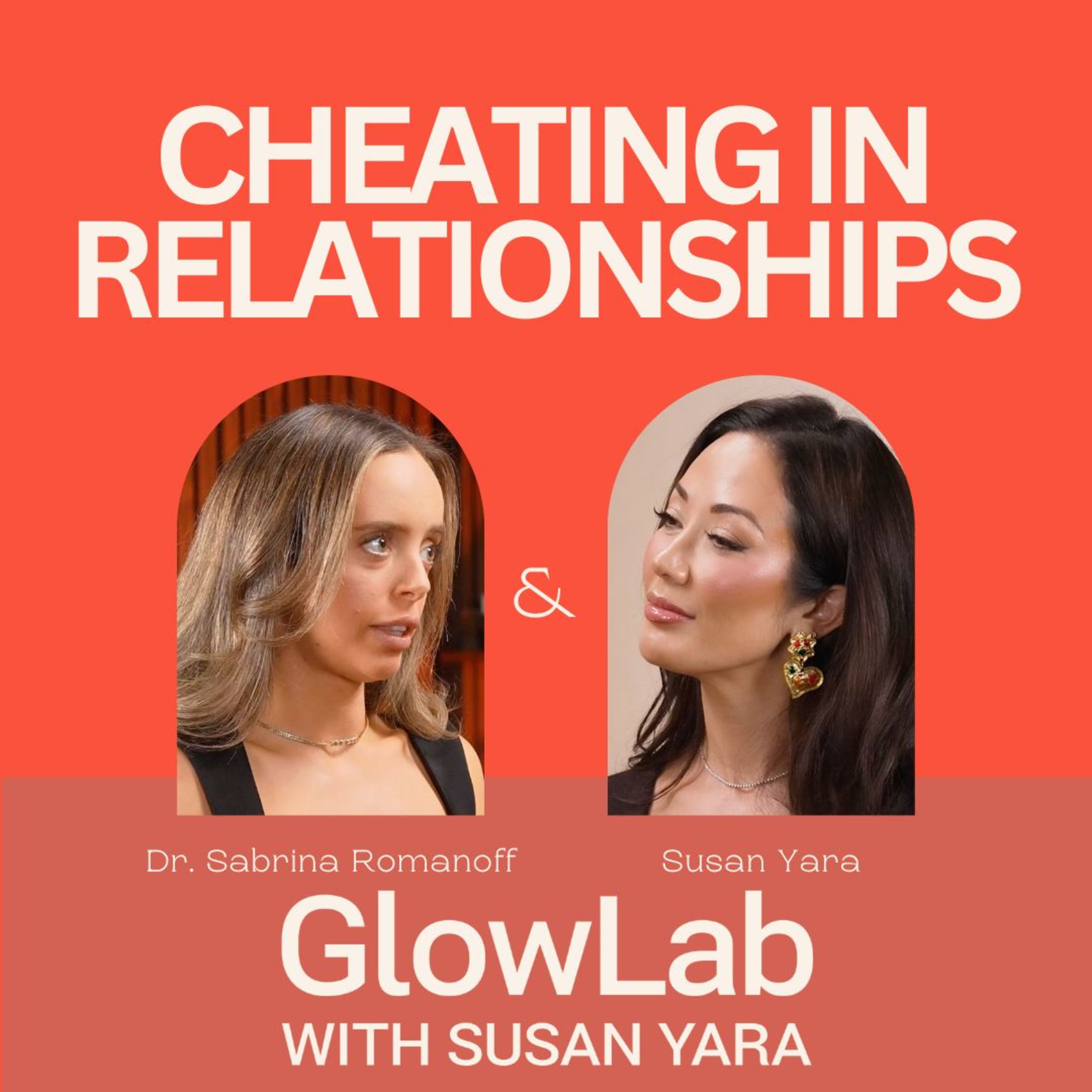 Cheating in Relationships: Physical, Emotional & Micro-Cheating Explained with Dr. Sabrina Romanoff