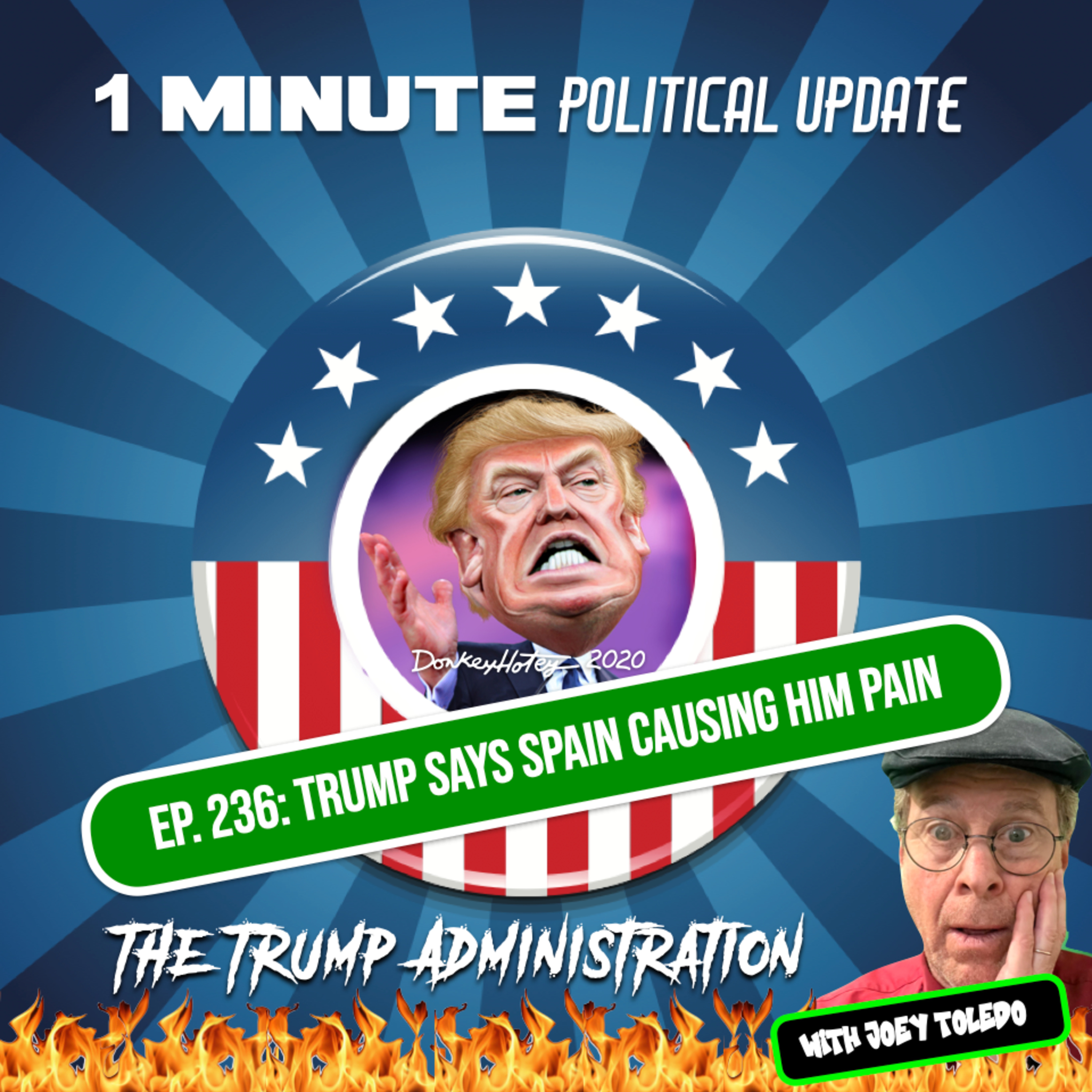 Ep. 236: Trump Says Spain Causing Him Pain episode artwork
