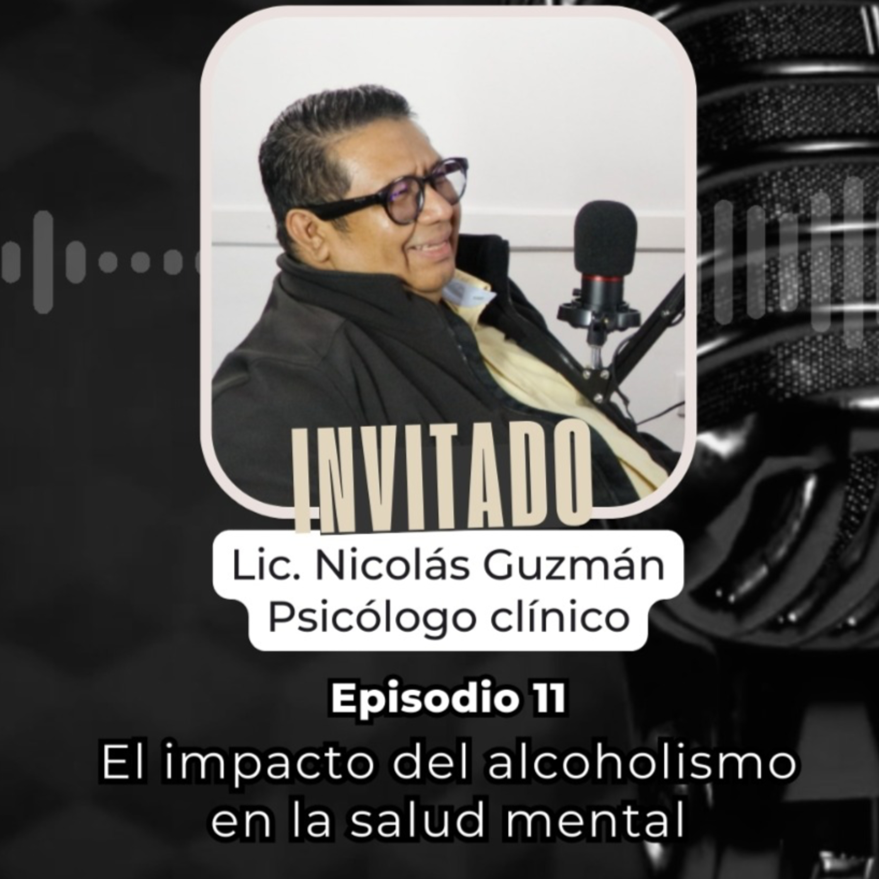 Episodio 11 - El impacto del alcoholismo en la salud mental