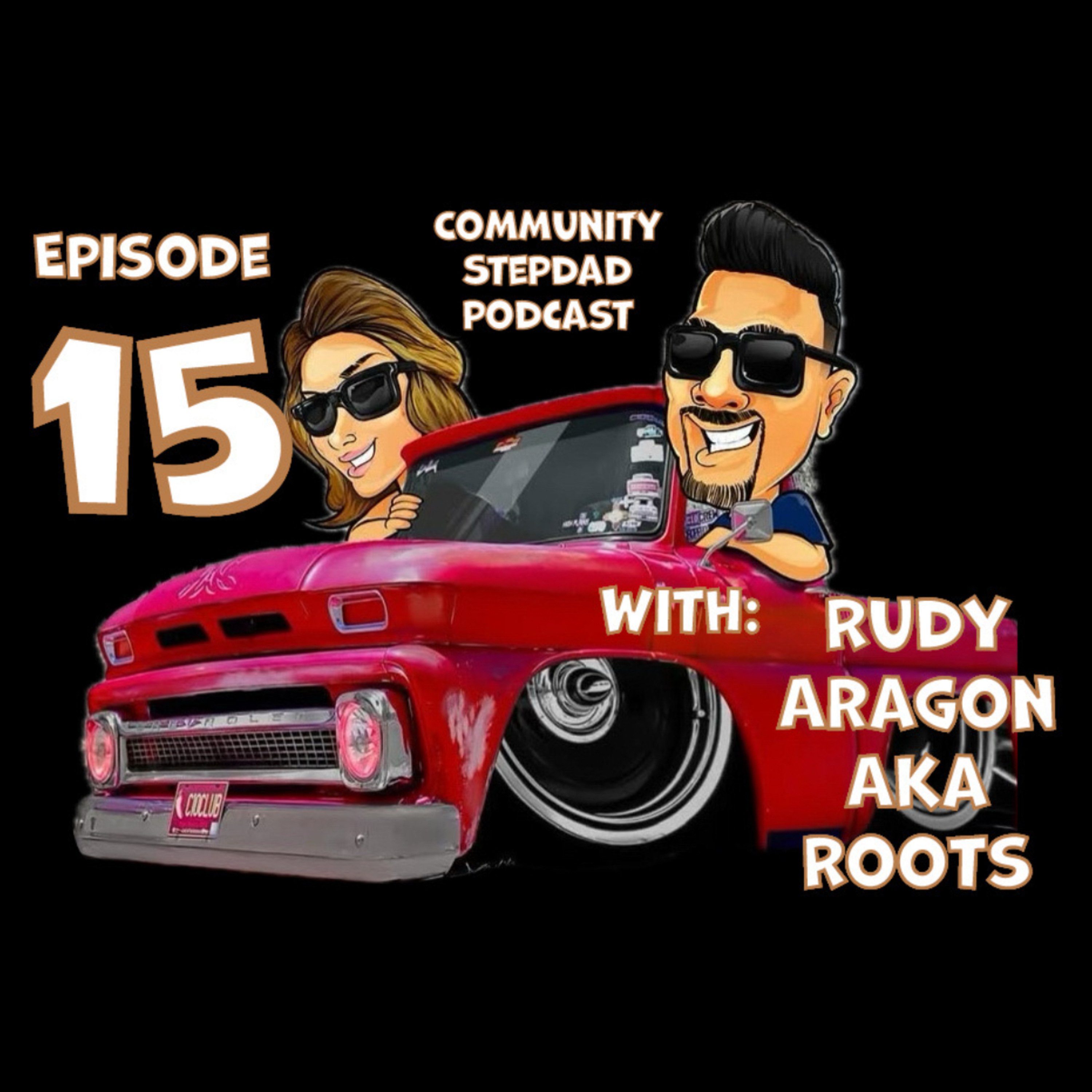 Episode 15 with Rudy Aragon aka Roots  episode artwork