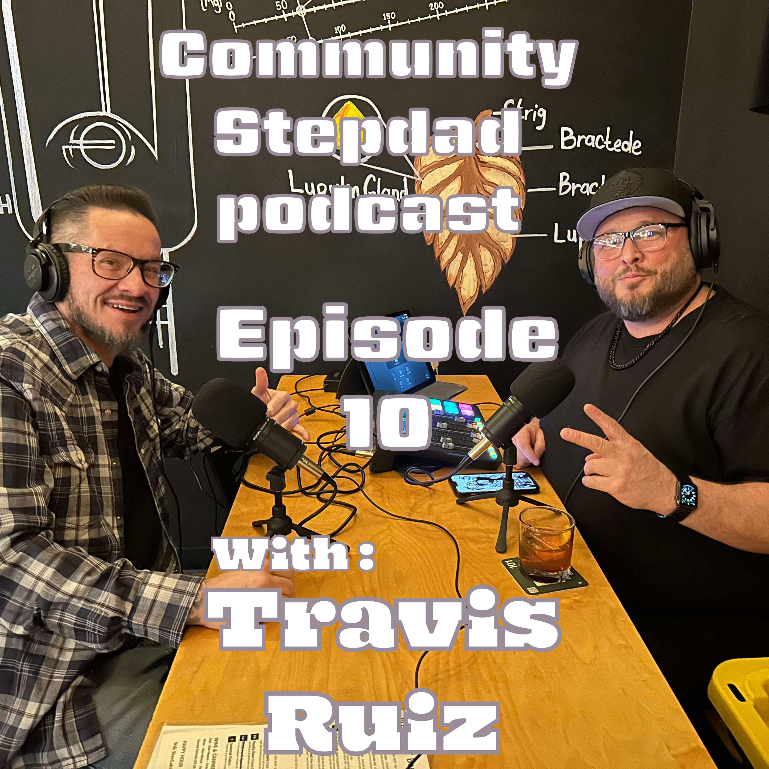 Episode 10 the the great Travis Ruiz of Fishbowl Media  episode artwork
