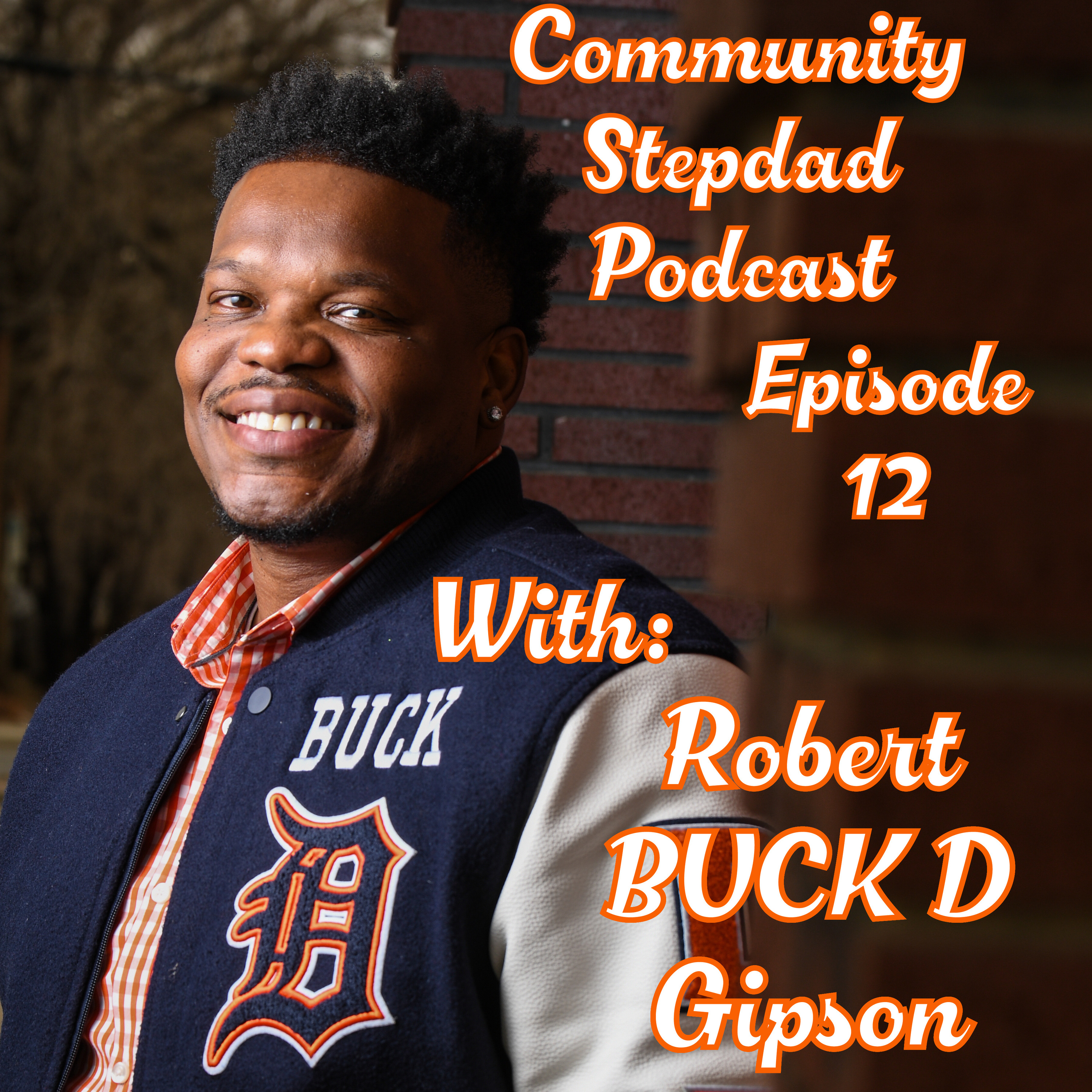 Episode 12 guest Robert Buck D Gipson episode artwork