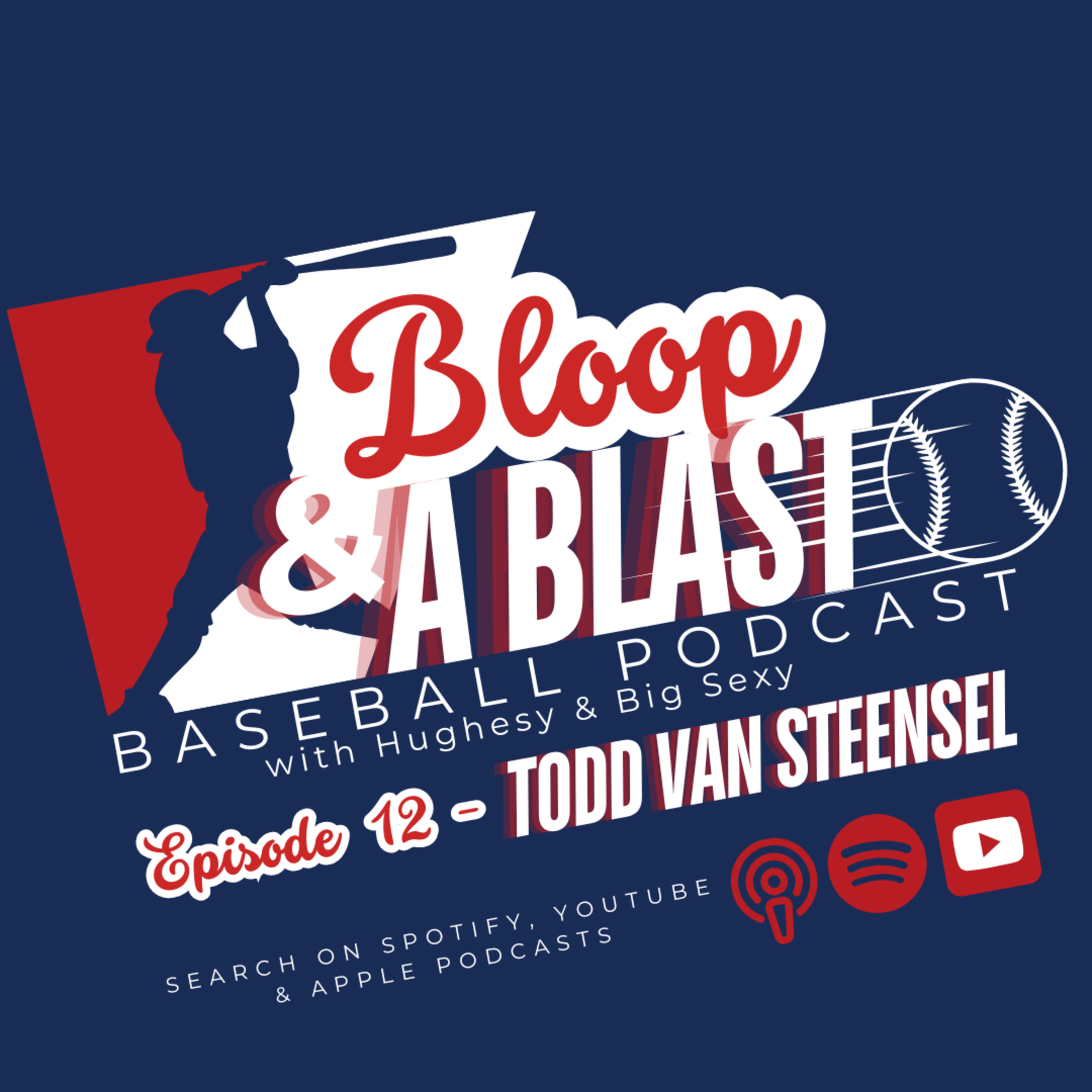 Episode 12 - Todd Van Steensel