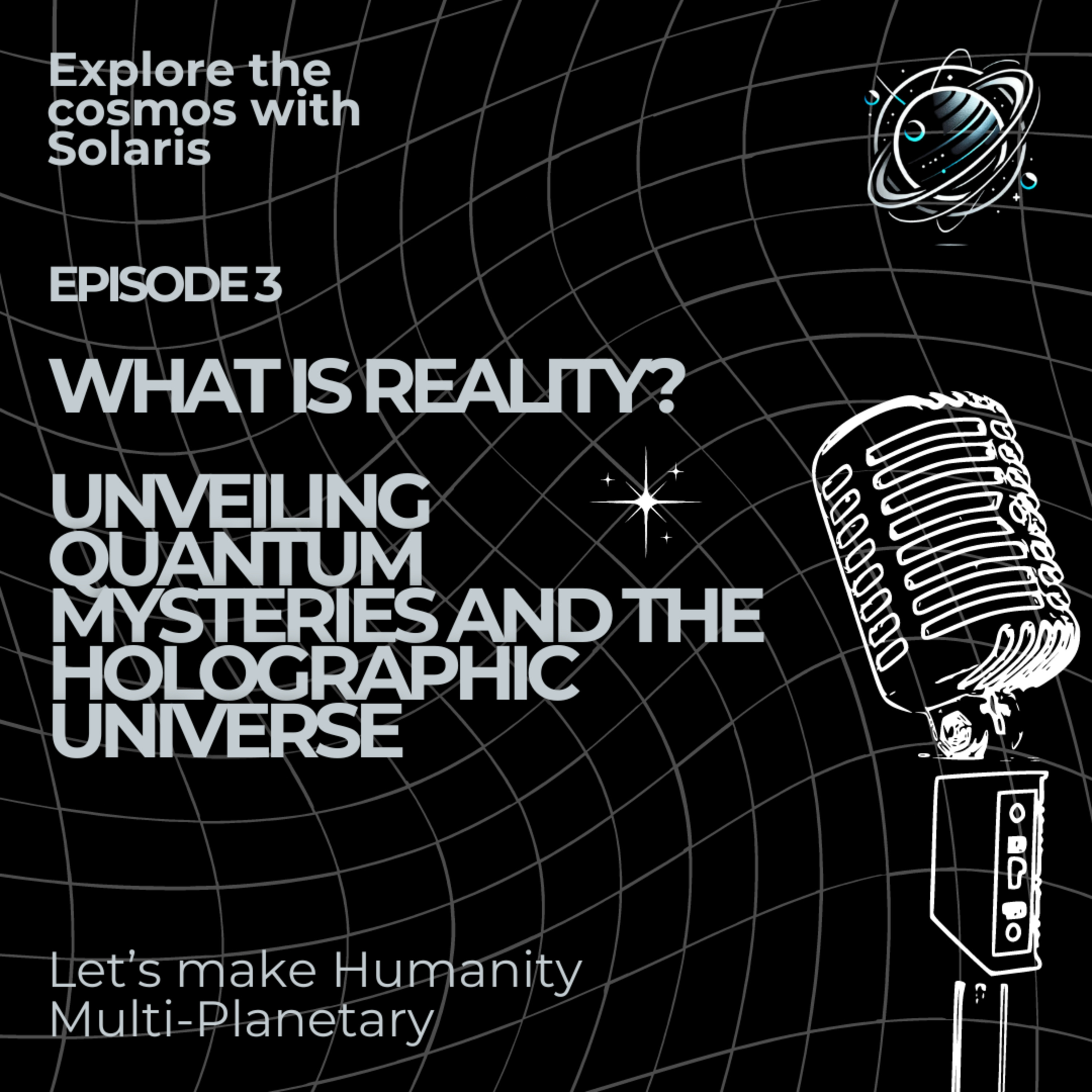 What is reality? Unveiling Quantum Mysteries and the Holographic Universe