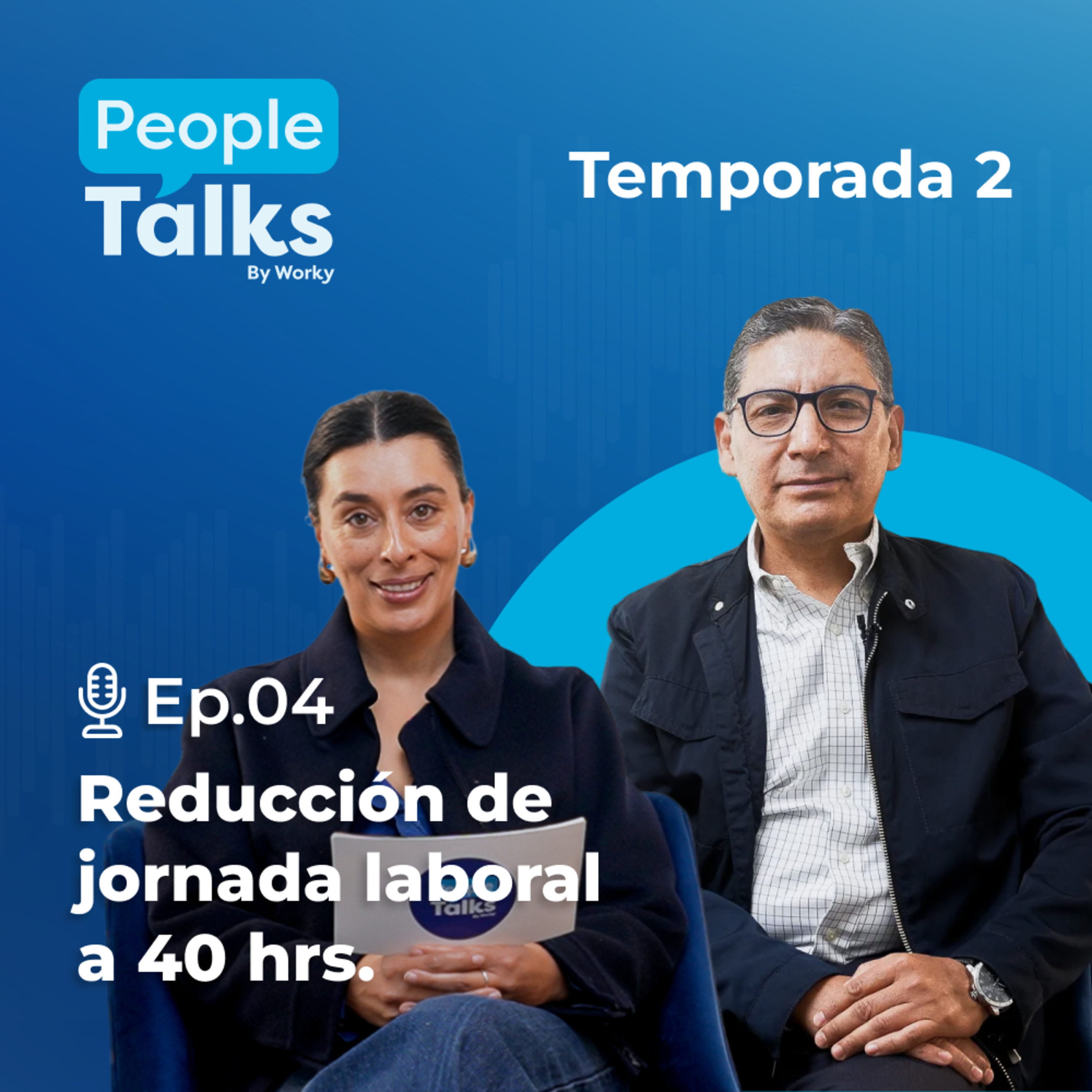 Ep. 4 - Reducción de jornada laboral a 40 hrs | Juan Carlos Cerón episode artwork