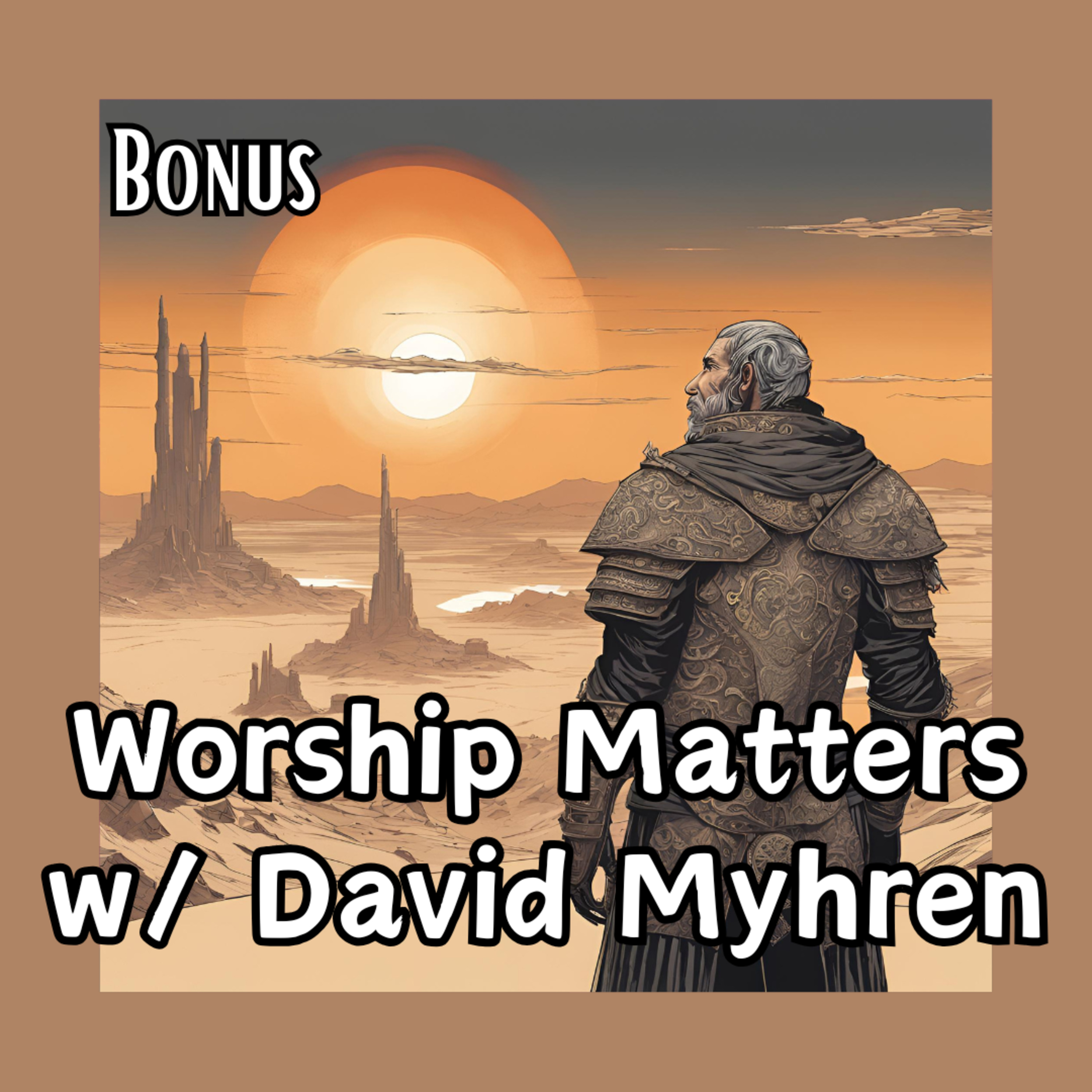 S2B1: Worship Matters w/ David Myhren episode artwork