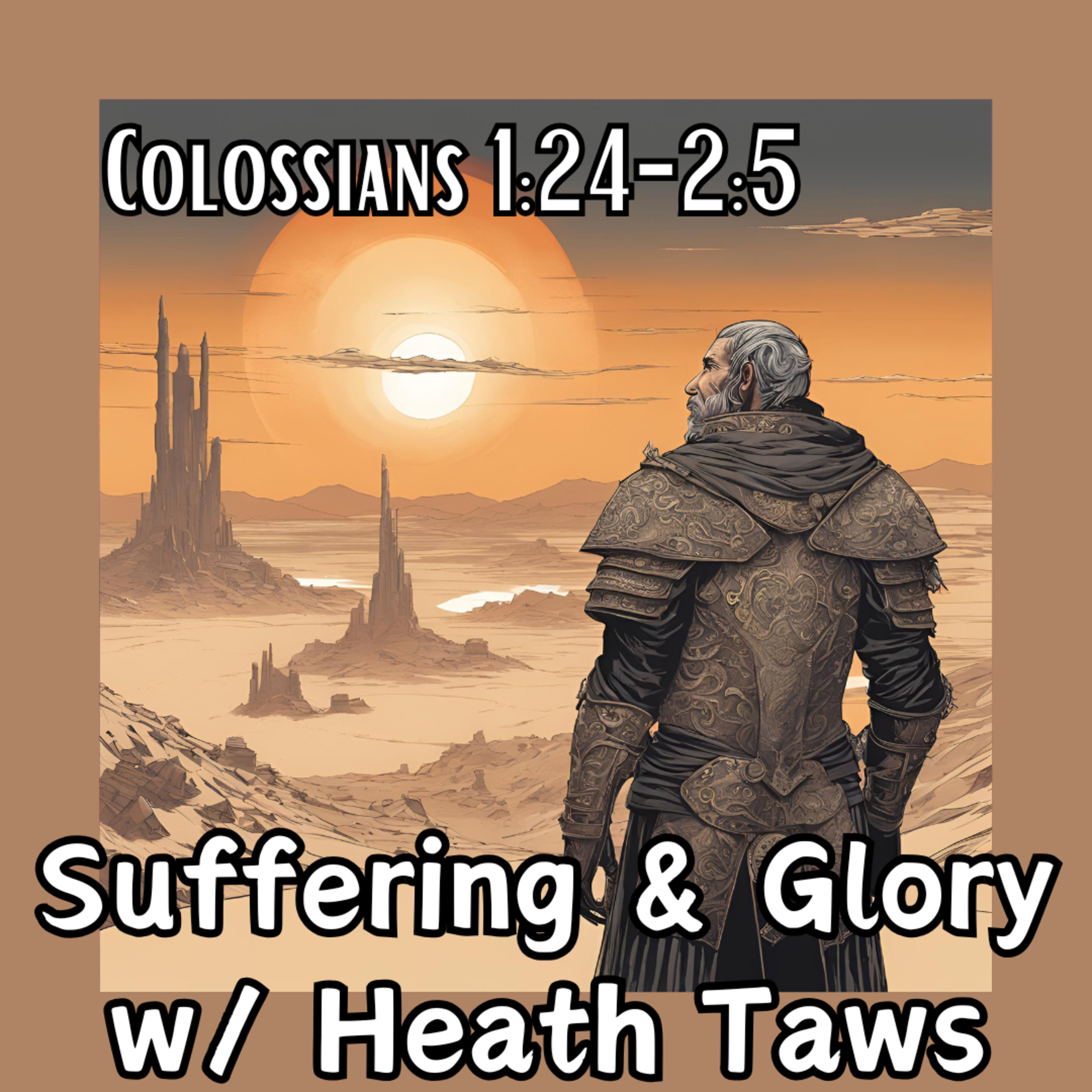 S2E7: Suffering and Glory w/ Heath Taws episode artwork