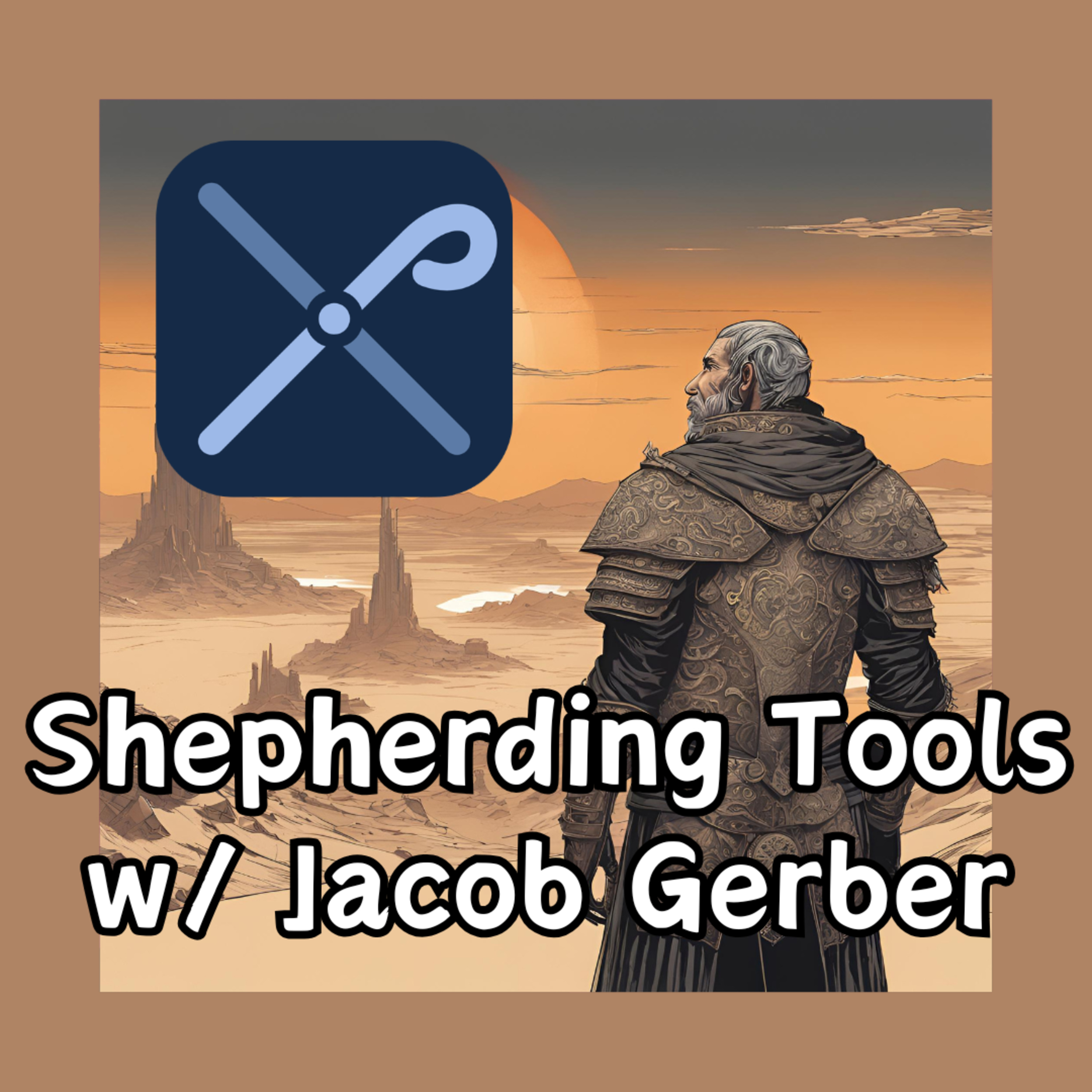Shepherding Tools w/ Jacob Gerber episode artwork